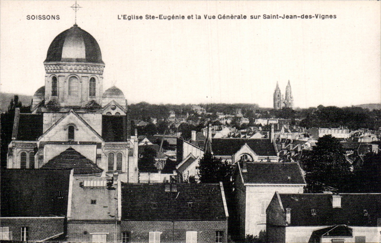 Soissons - Church Eugenie and View on Saint Jean of the Vines - CPA
