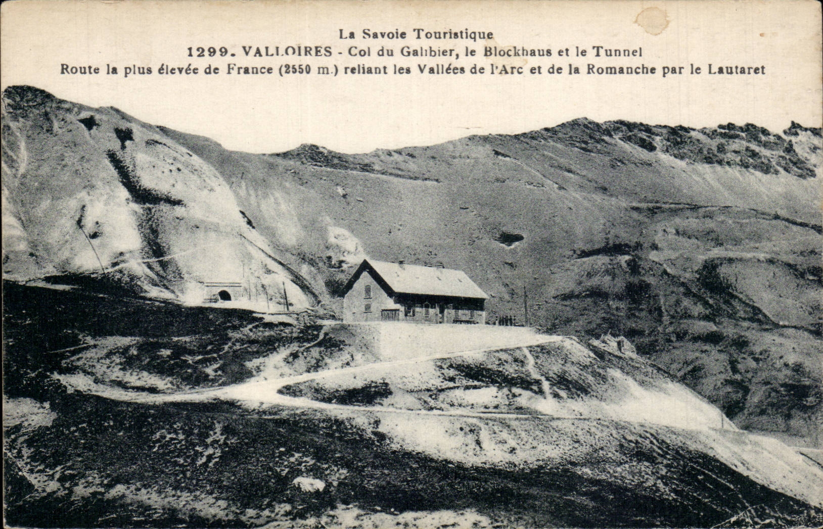 Valloires - Collar of Galibier - Blockhouse and Tunnel - CPA