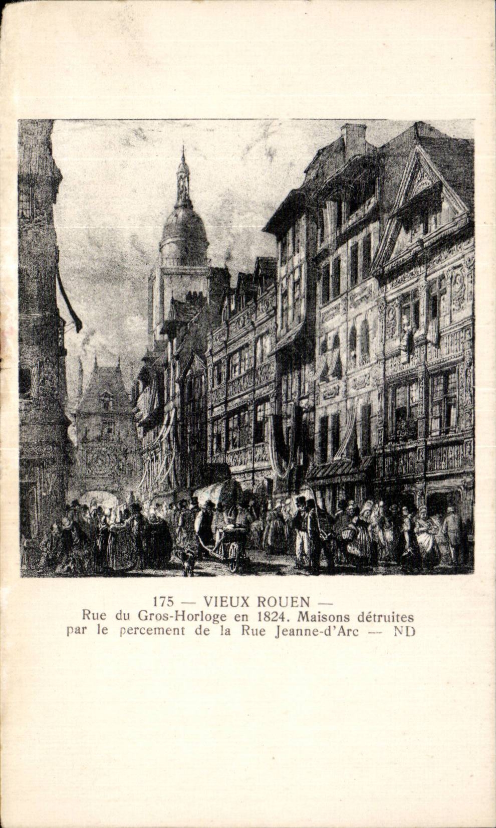 CPA Old Rouen Street of the Gros Horloge in 1824 Houses destroyed by the boring of the street Jeaanne arc