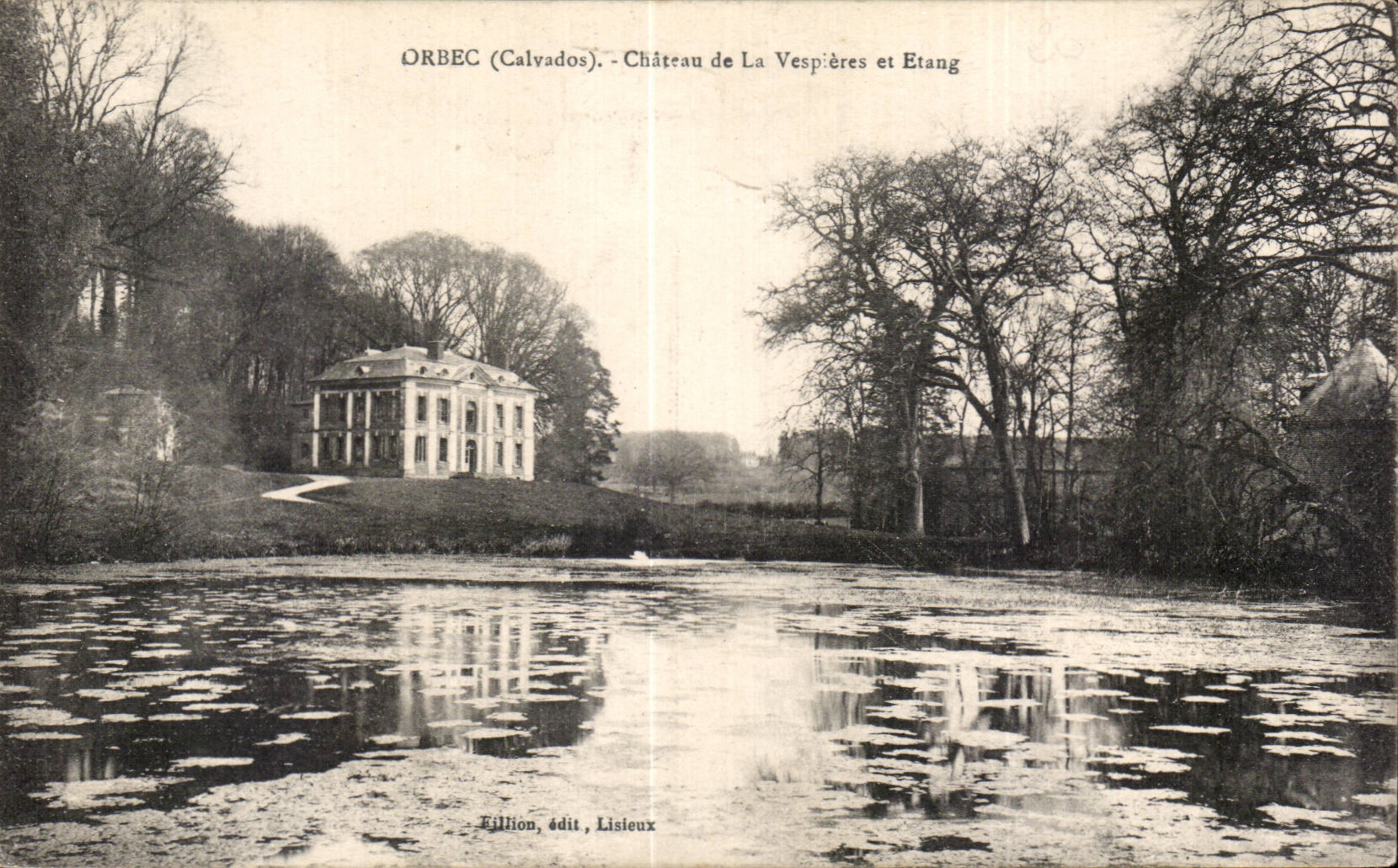 Orbec - Chateau de la Vespieres et Etang - CPA