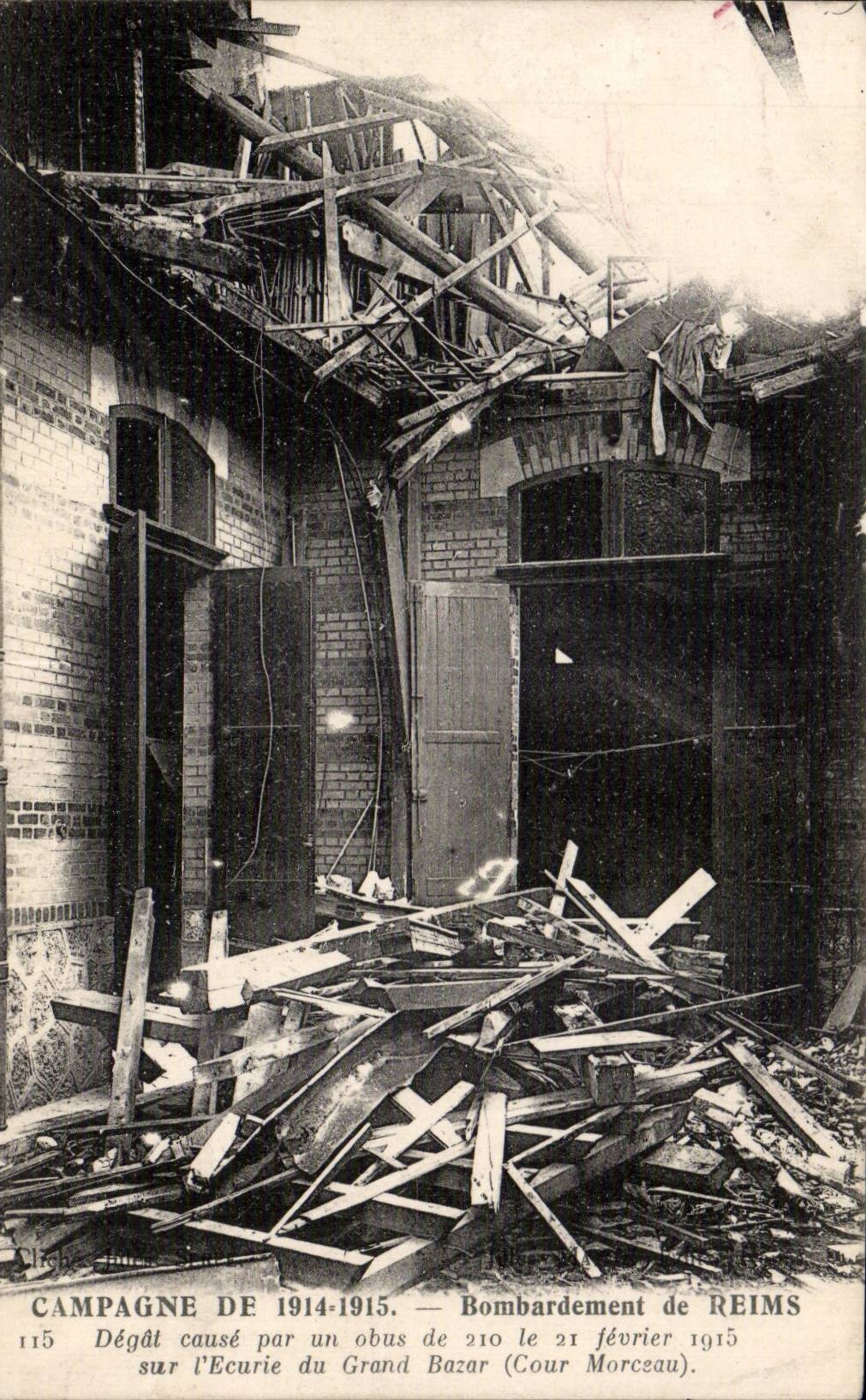 CPA Militaria Bombardement of Reims Degat causes by a shell of 210 on stable of the Large Bazaar (Court Piece)