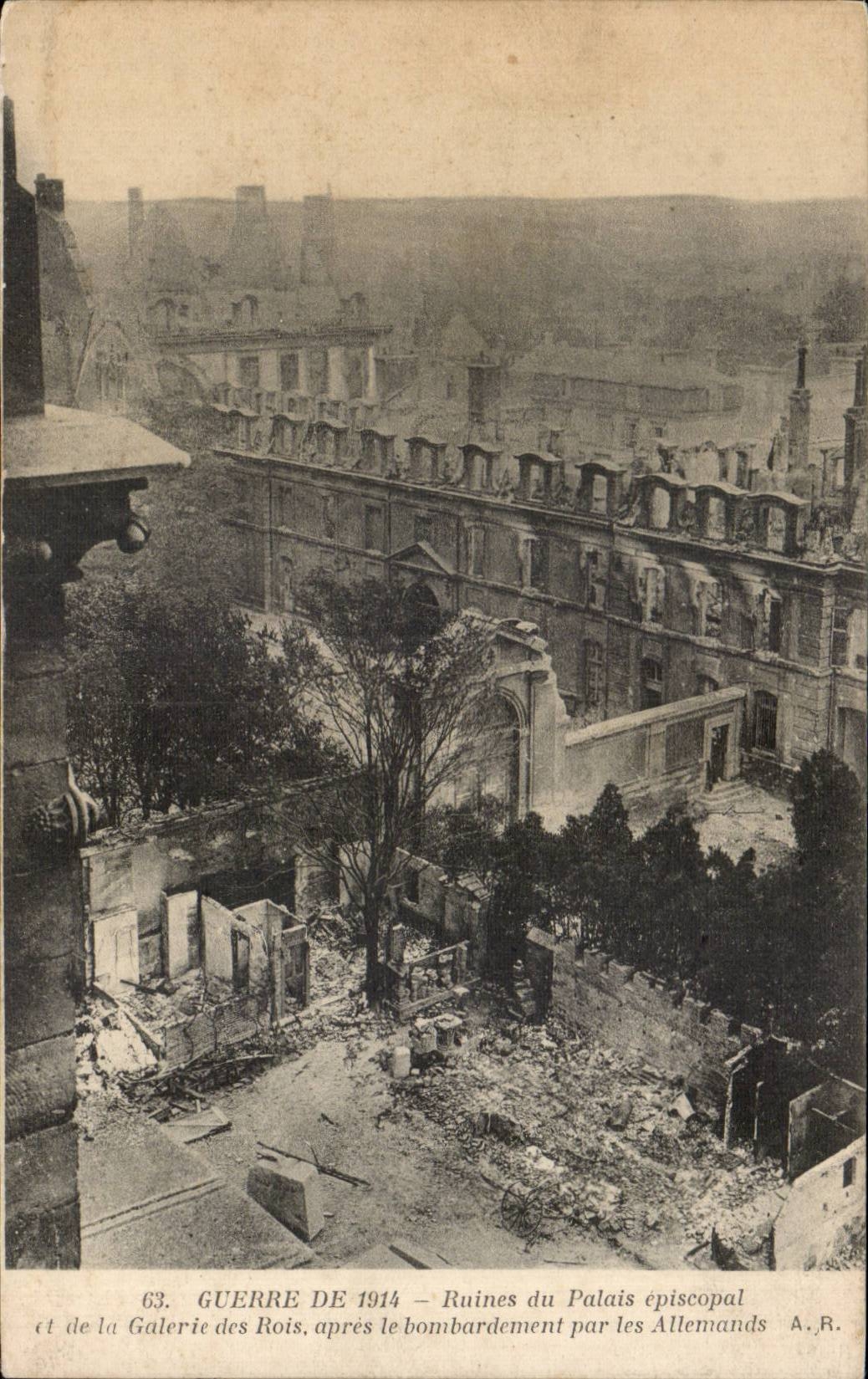 CPA Militaria War of 1914 Ruins of the episcopal palate and the gallery of the kings after the bombardment of German