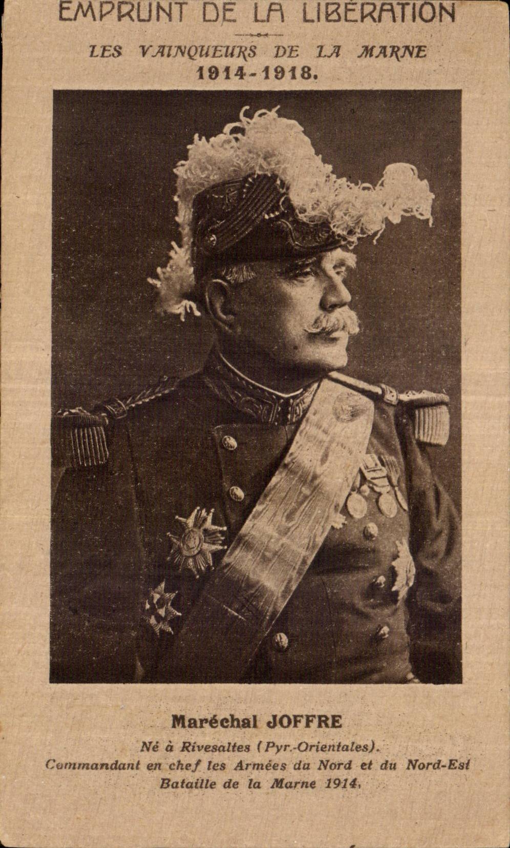 CPA Militaria Emprunt de la nation Marechal Joffre Ne a Rivesaltes Commandant en chef des armees du Nord Bataille Marne 