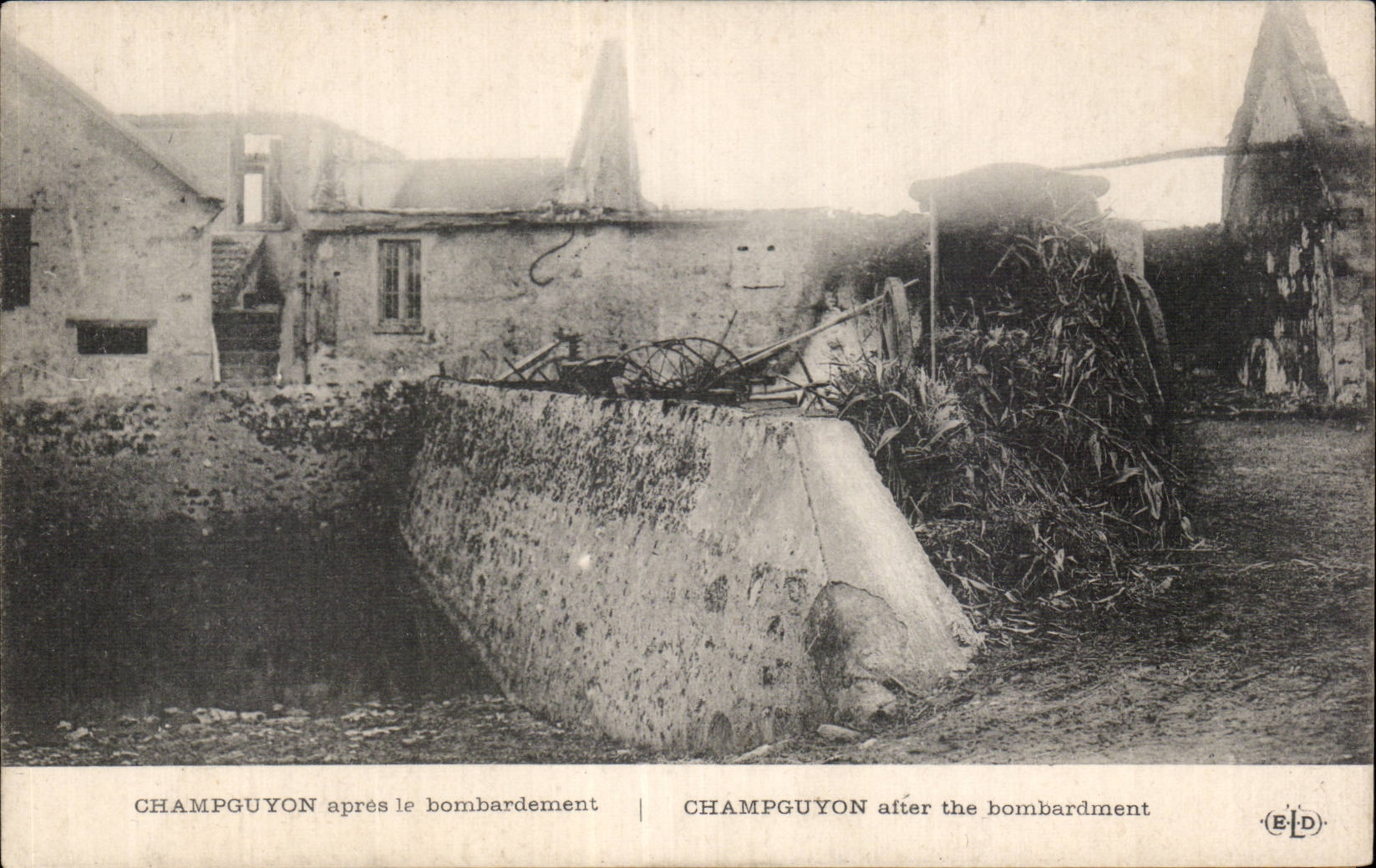 CPA Militaria War 1914 Champguyon after the bombardment