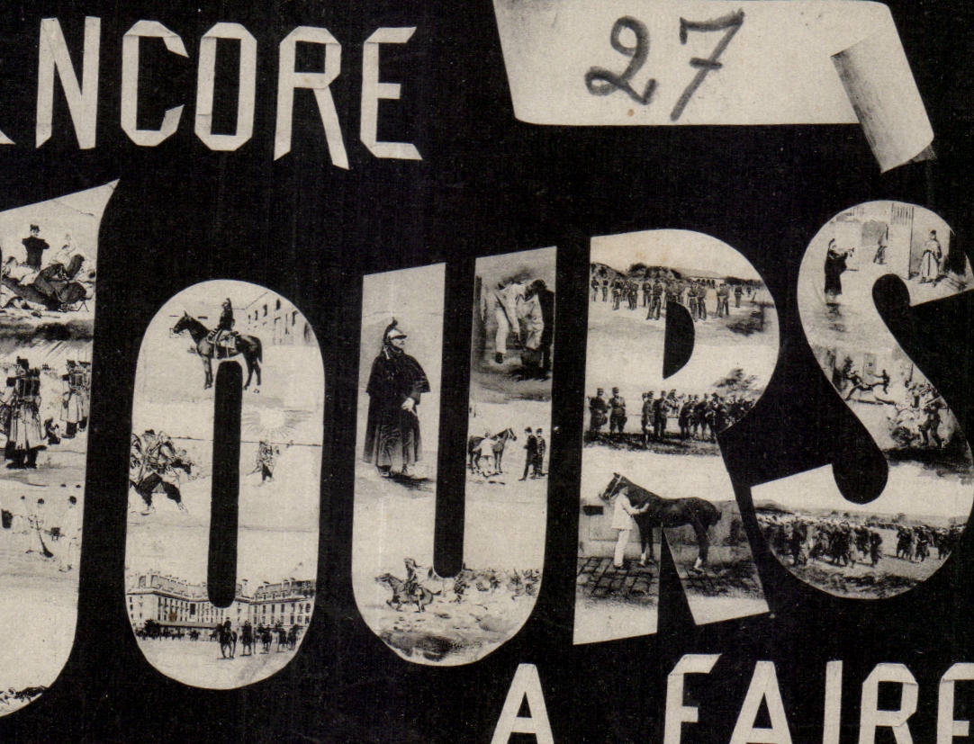 CPA Militaria Encore 27jours a faire 