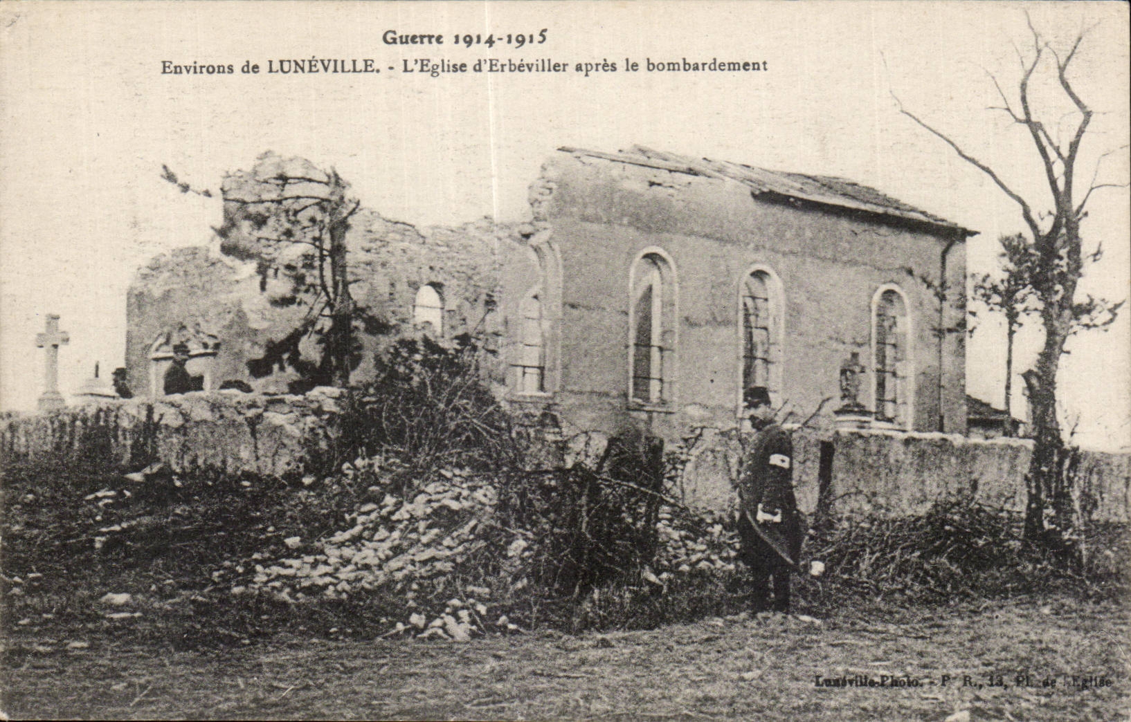 CPA Militaria Surroundings of Luneville church Erbeviller after the bombardment