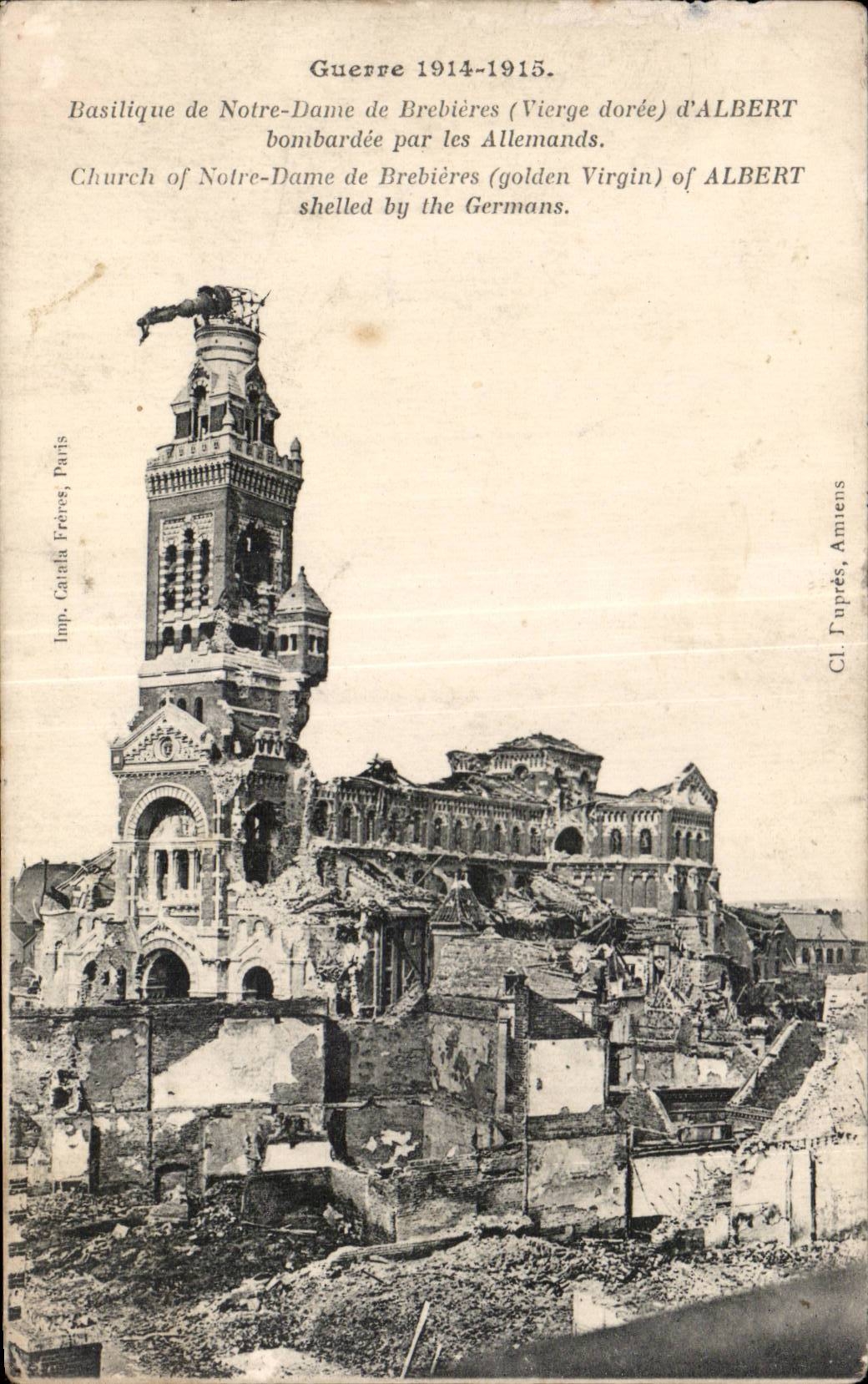 CPA Militaria Basilica of Notre Dame de Brebieres Albert bombardee by German
