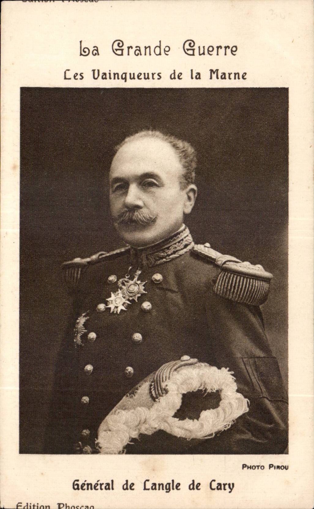 CPA Militaria Guerre de 1914 Les vainqueurs de la Marne General de Langle de Cary