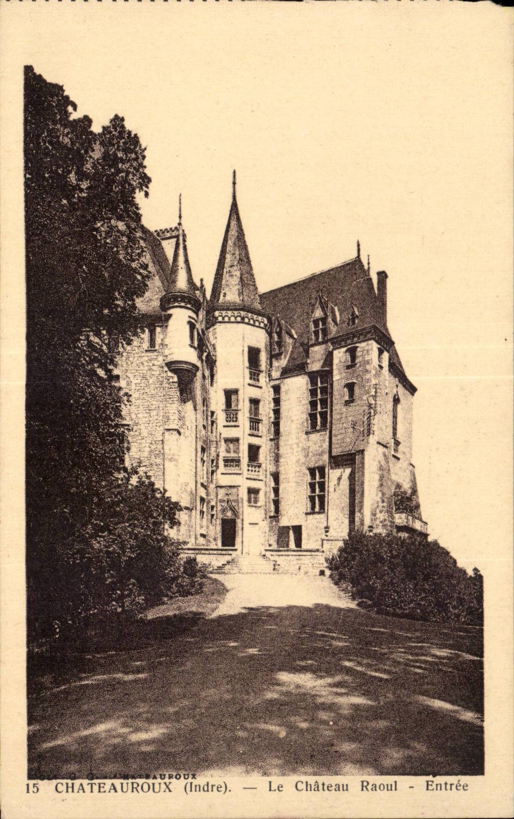 Chateauroux - Le Chateau Raoul - CPA