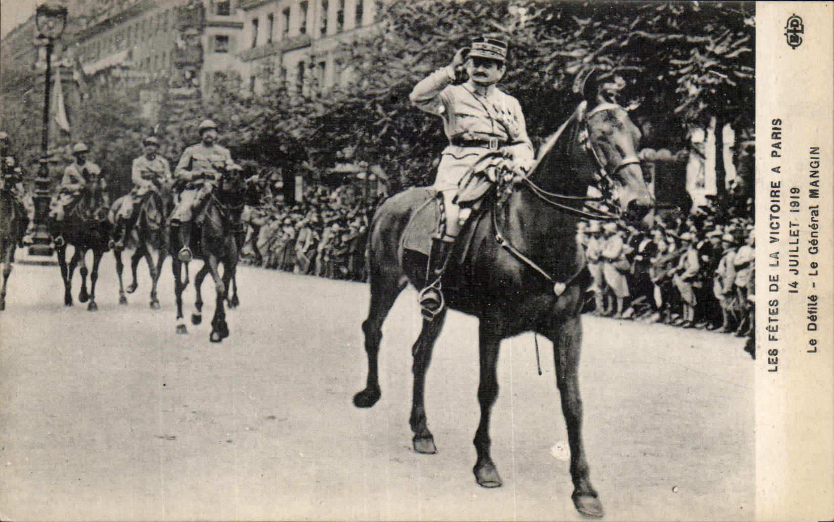 CPA Militaria Paris Festivals of the Victoire July 14th 1919 the procession general Mangin