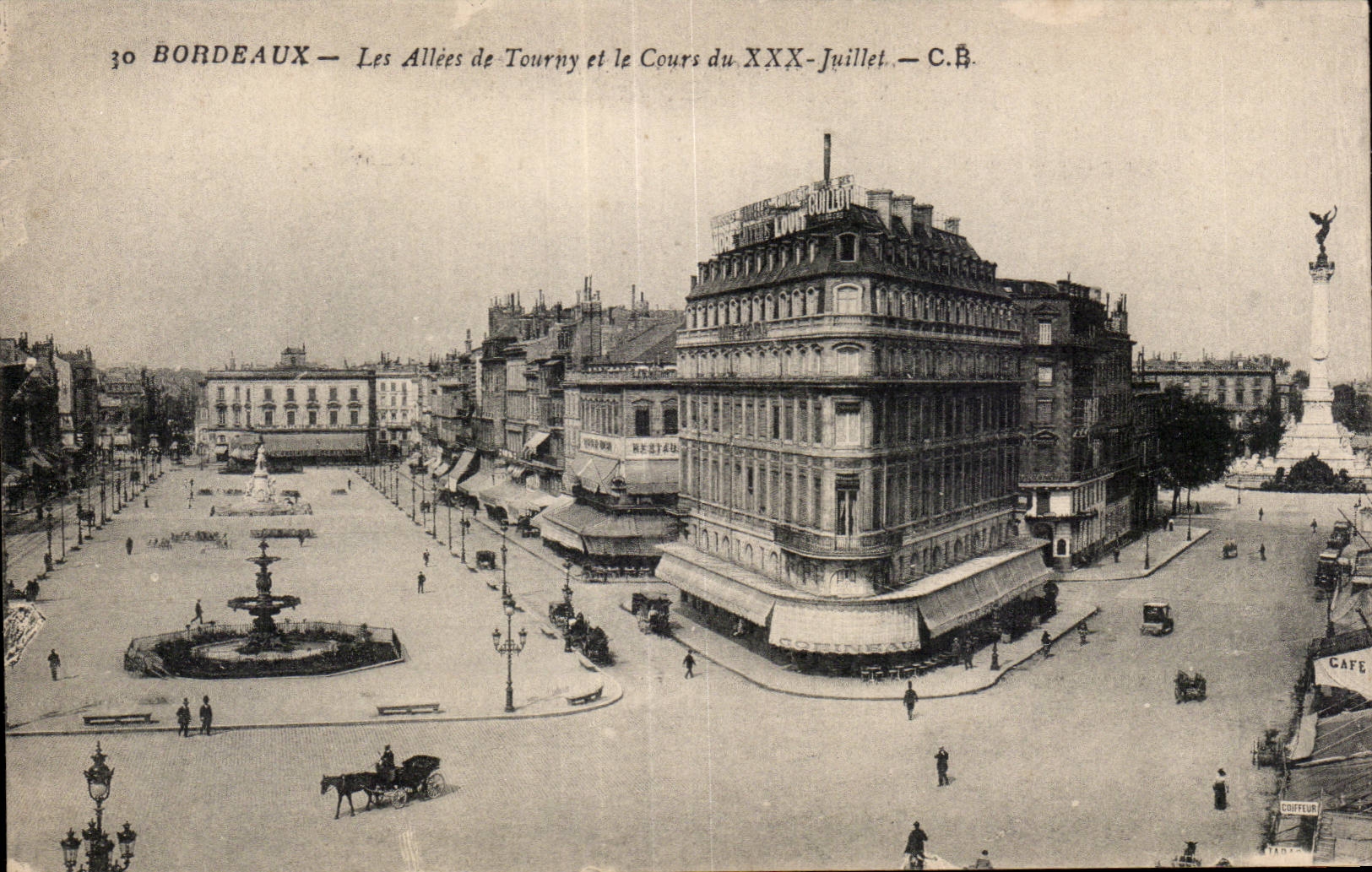 CPA Bordeaux Les Allees de Tourny et le Cours du XXX Juillet
