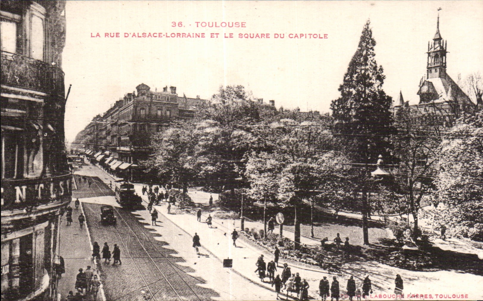 CPA Toulouse la calle Lorena Alsacia y el jardin publico del capitole