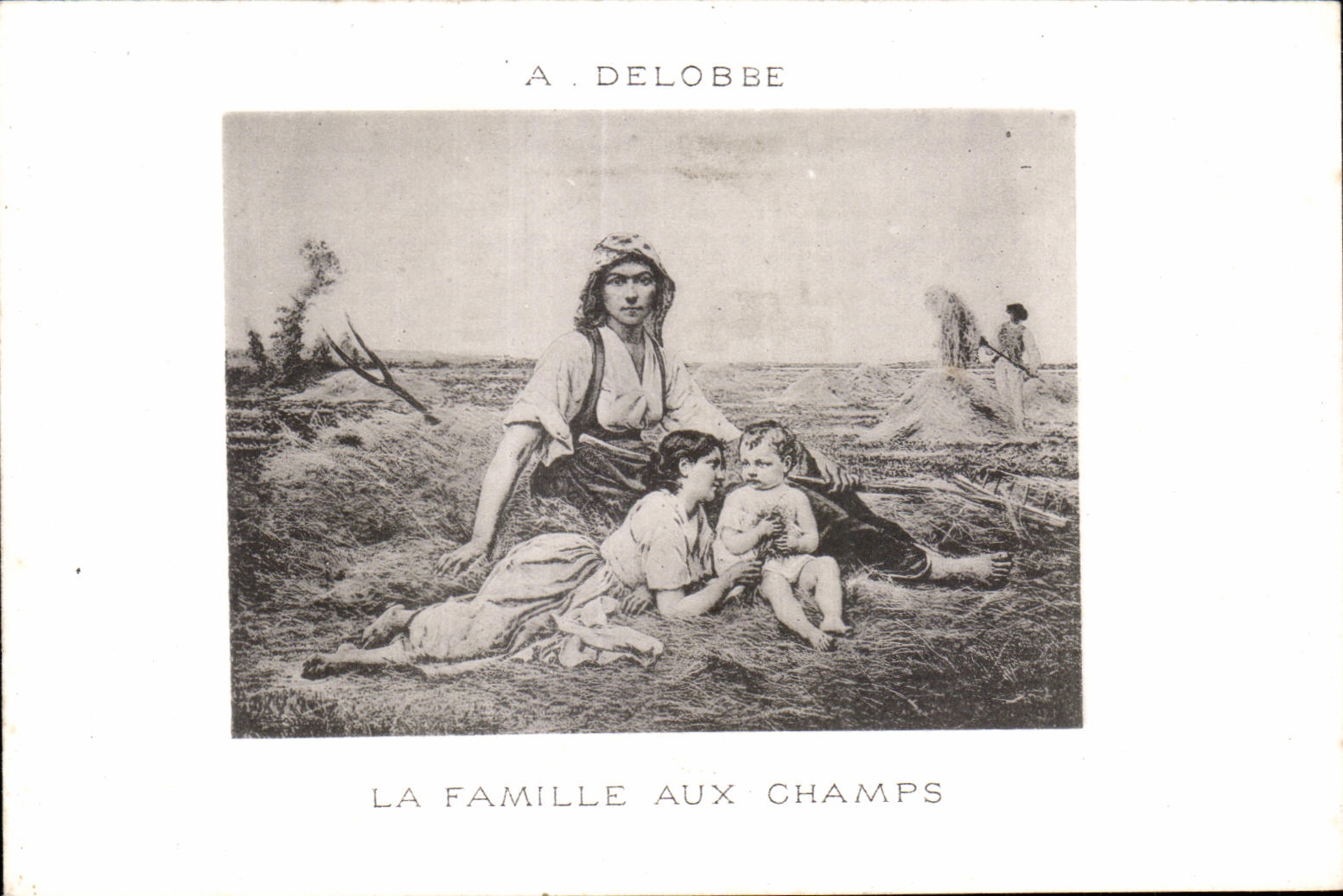 CPA A Delobbe La Famille aux champs