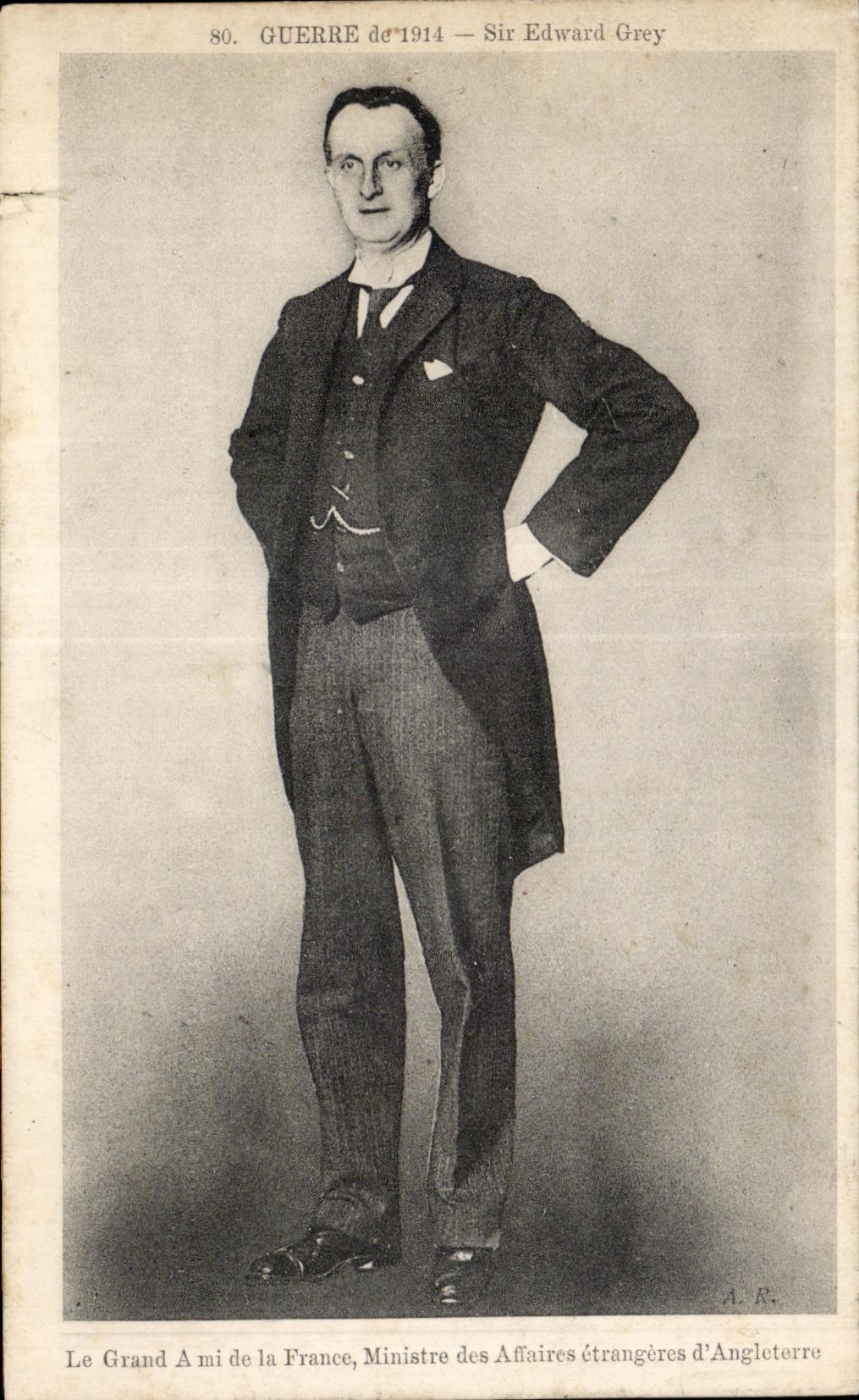 CPA Guerre de 1914 Sir Edward Grey Le Grand Ami de la France Ministre des Afiaires etrangeres d Angleterre