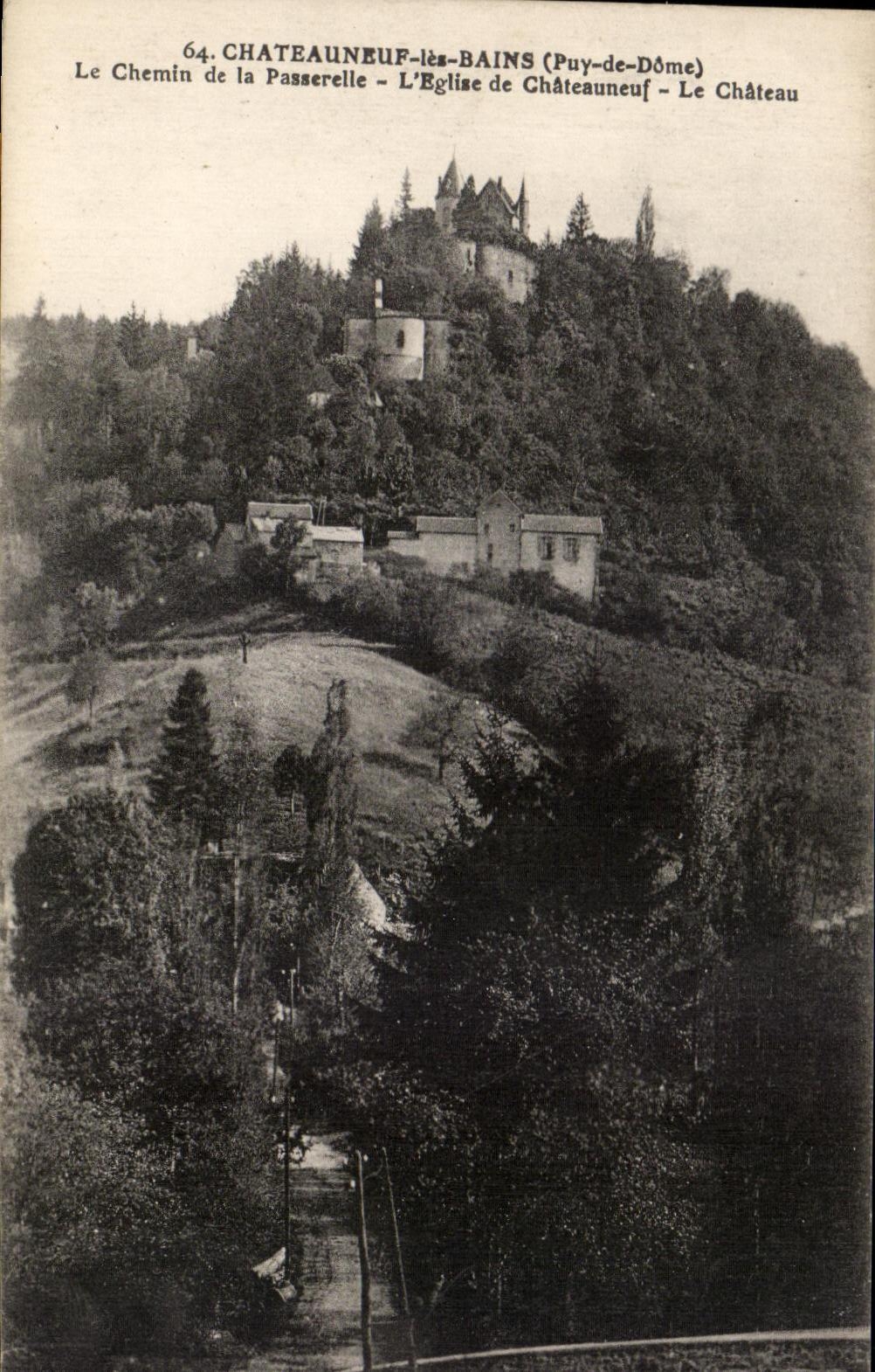 CPA Chateauneuf les Bains the Way of the Footbridge Church of Chateauneuf the Castle