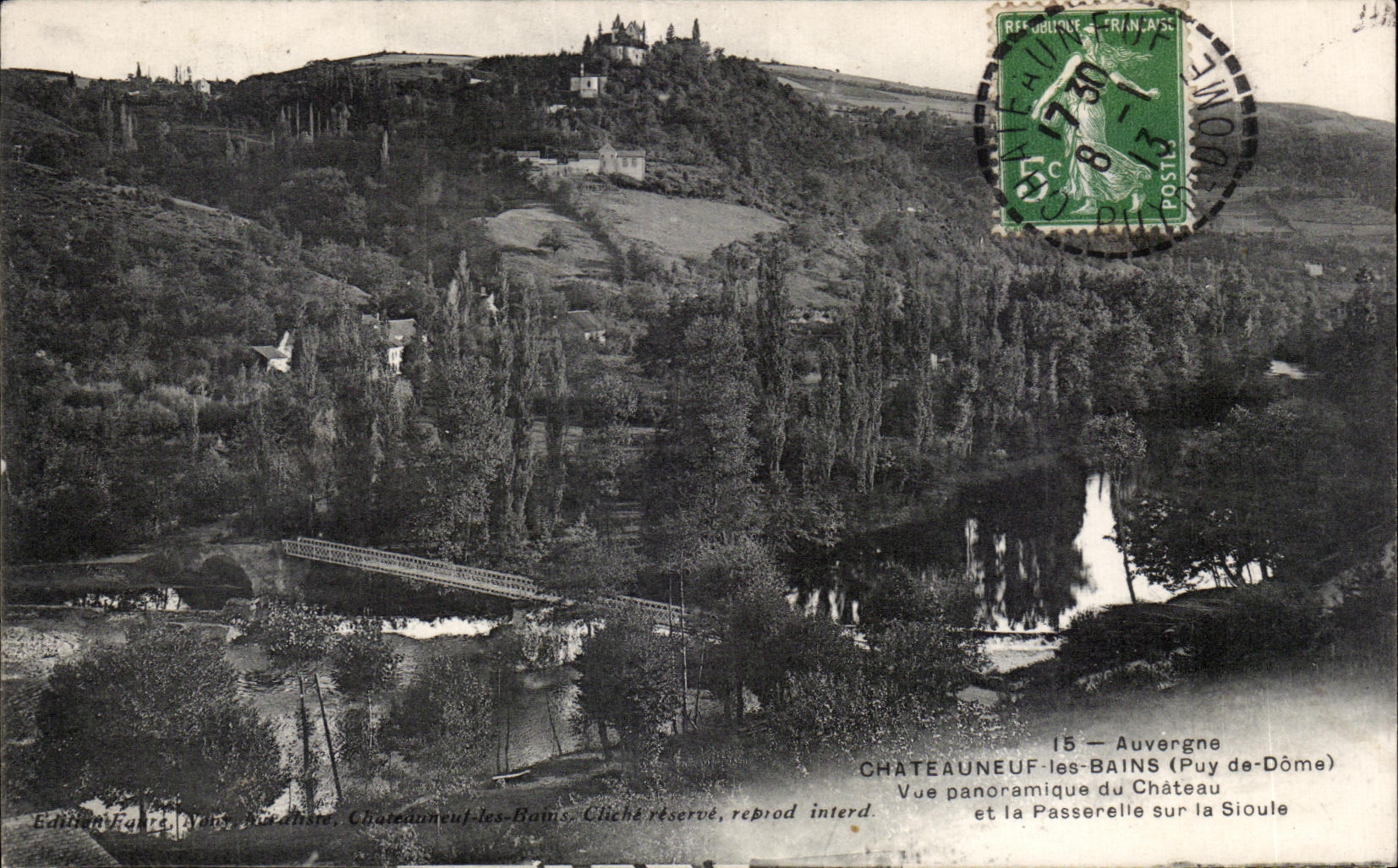 CPA Auvergne Chateauneuf les Bains Panoramic View on the castle and the footbridge on Sioule