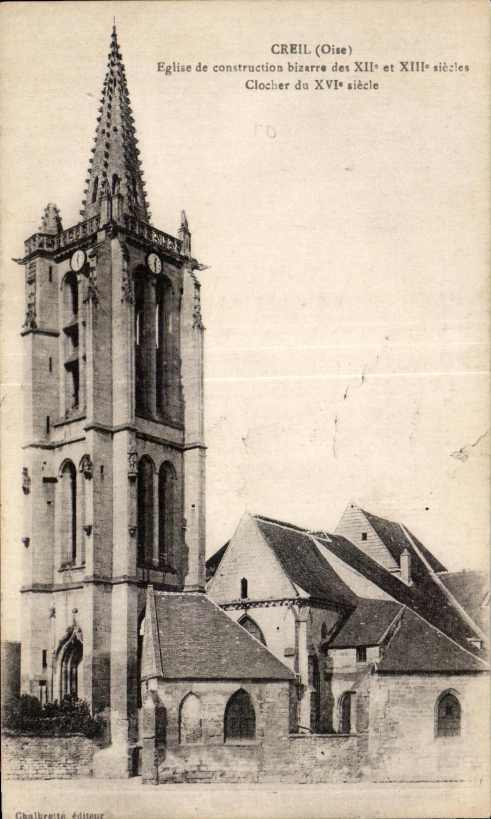 CPA Creil (Oise) Eglise de construction bizarre des XII et XIII slecles Clocher du XVI siecle