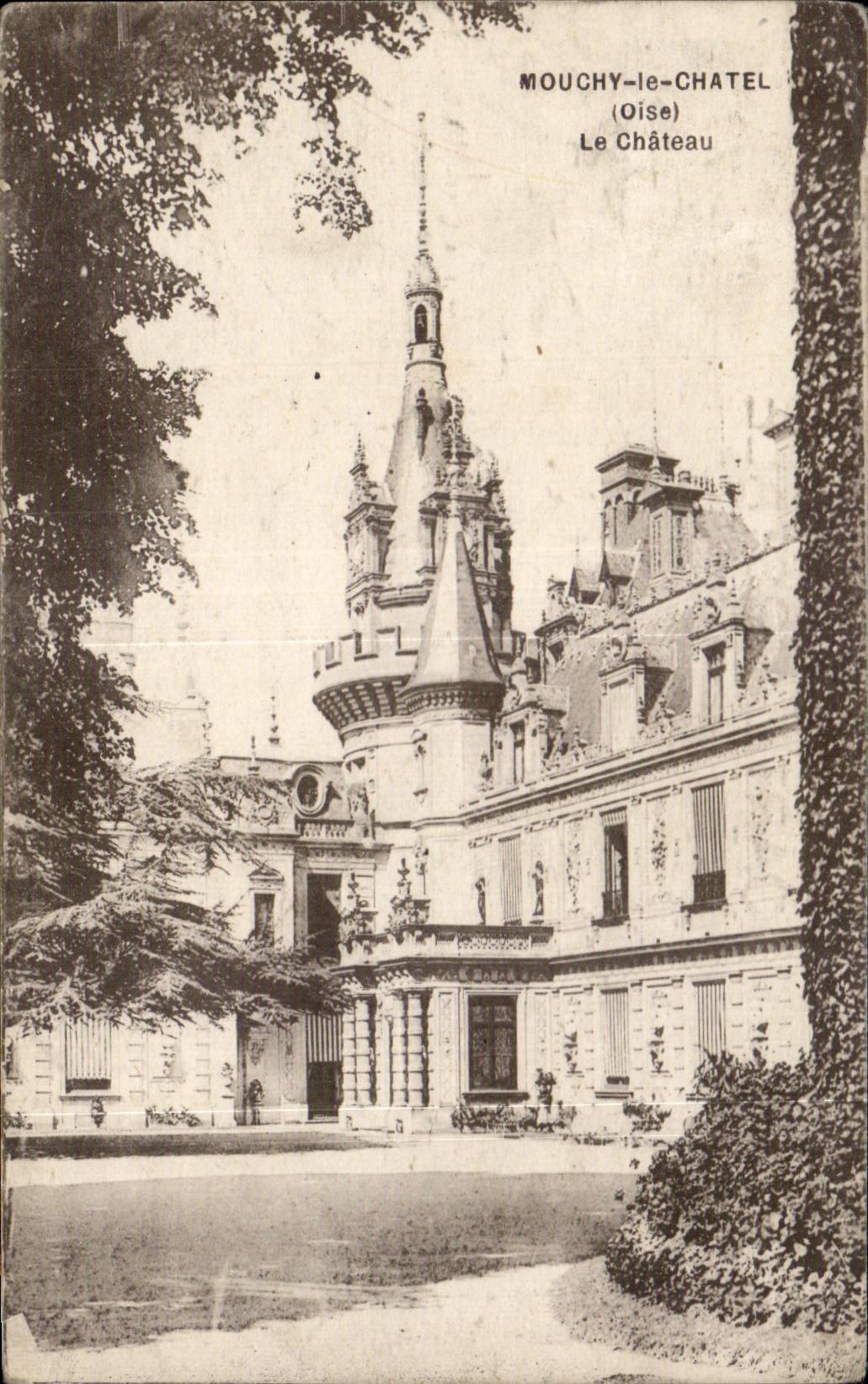 CPA Mouchy Chatel (Oise) the Castle