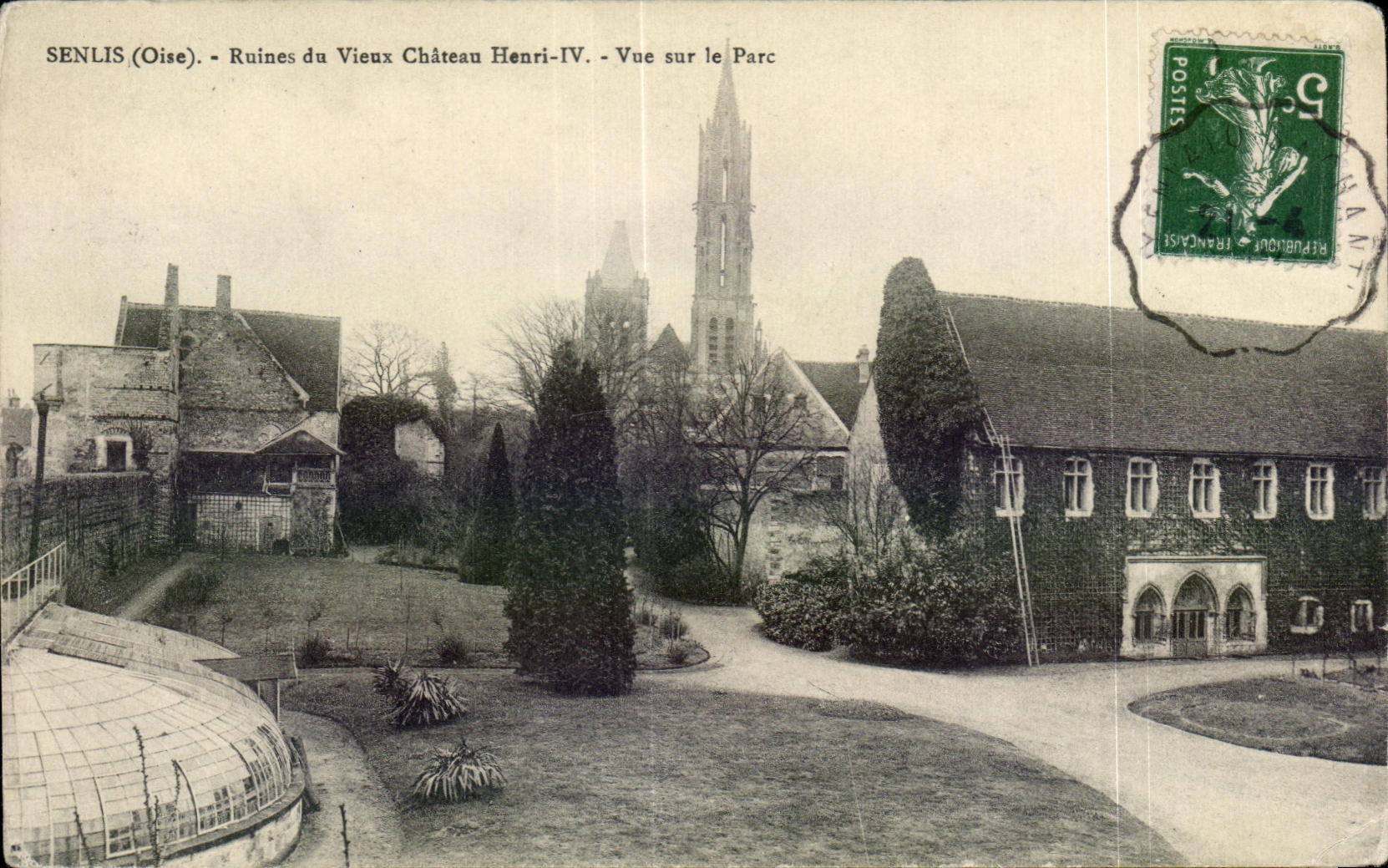 CPA Senlis (Oise) Ruins of the Old Castle Heuri IV Sight On the Park