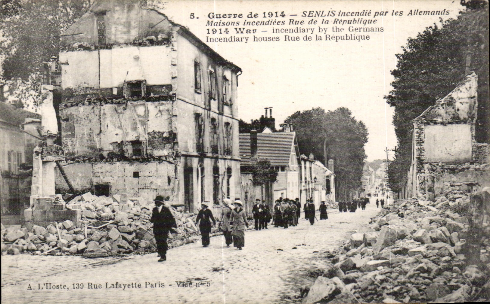 CPA Senlis War of fire by the Germans burnt Houses Street of the Republic Way incendiary by the Germans