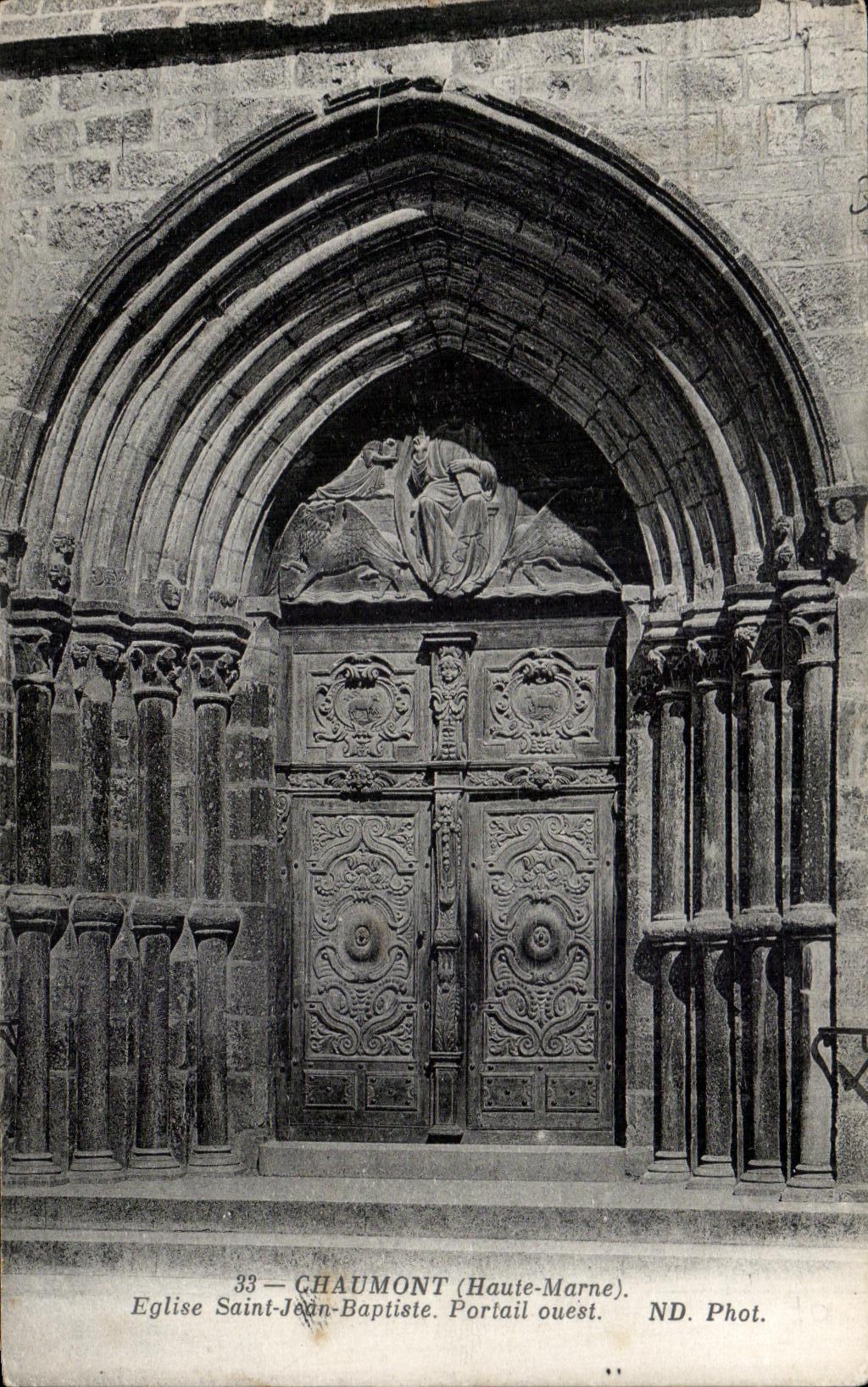 CPA Chaumont (the high Marne) Church Sainl Jean Bapliste western gate Nd Phot