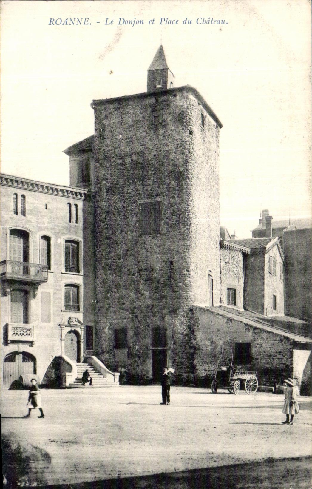 CPA Roanne the Keep and Places castle