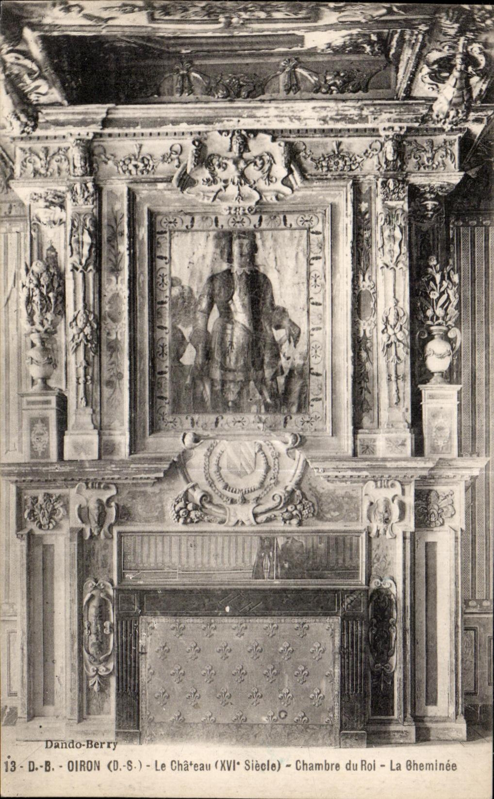 CPA Oiron el cuarto del castillo (XVI siglo) del rey la chimenea