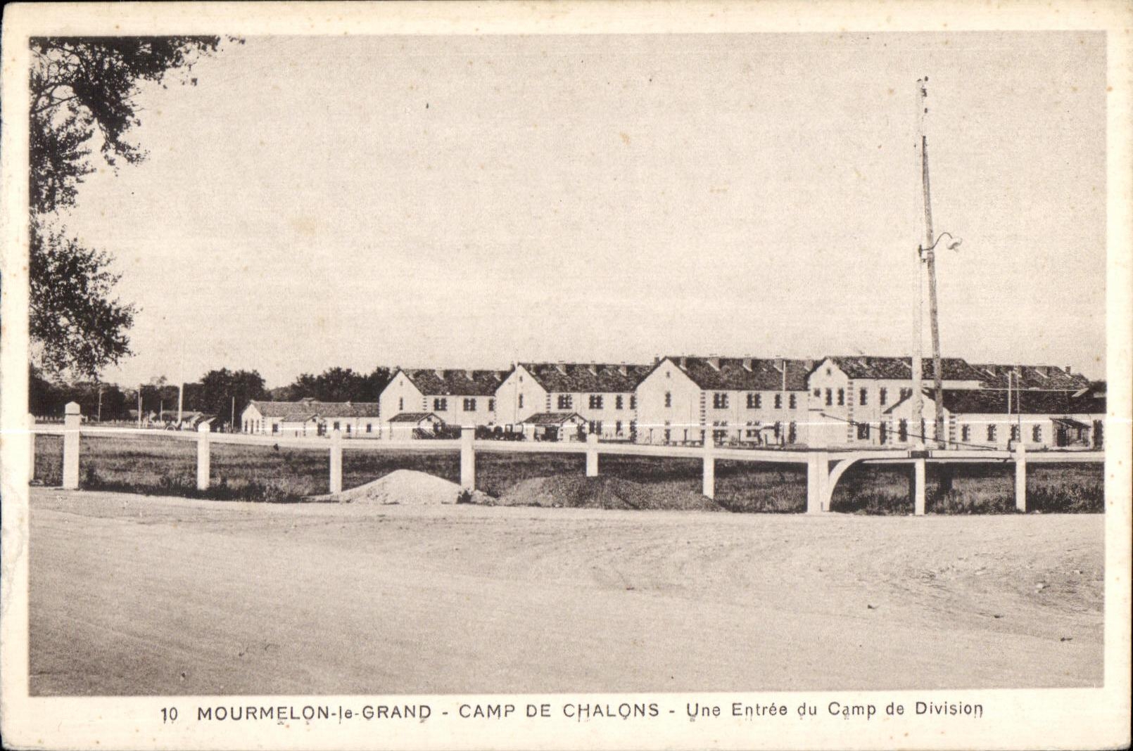 Mourmelon the Large Camp of Trawl-nets Entrance of the Camp of Division
