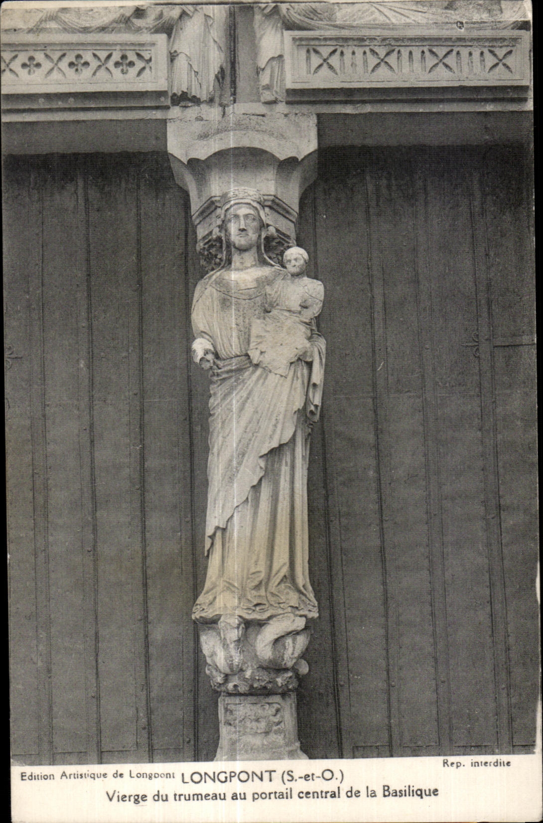 CPA LongPont (S -et-O ) Vierge du trumeau au porail central de la Bsilique