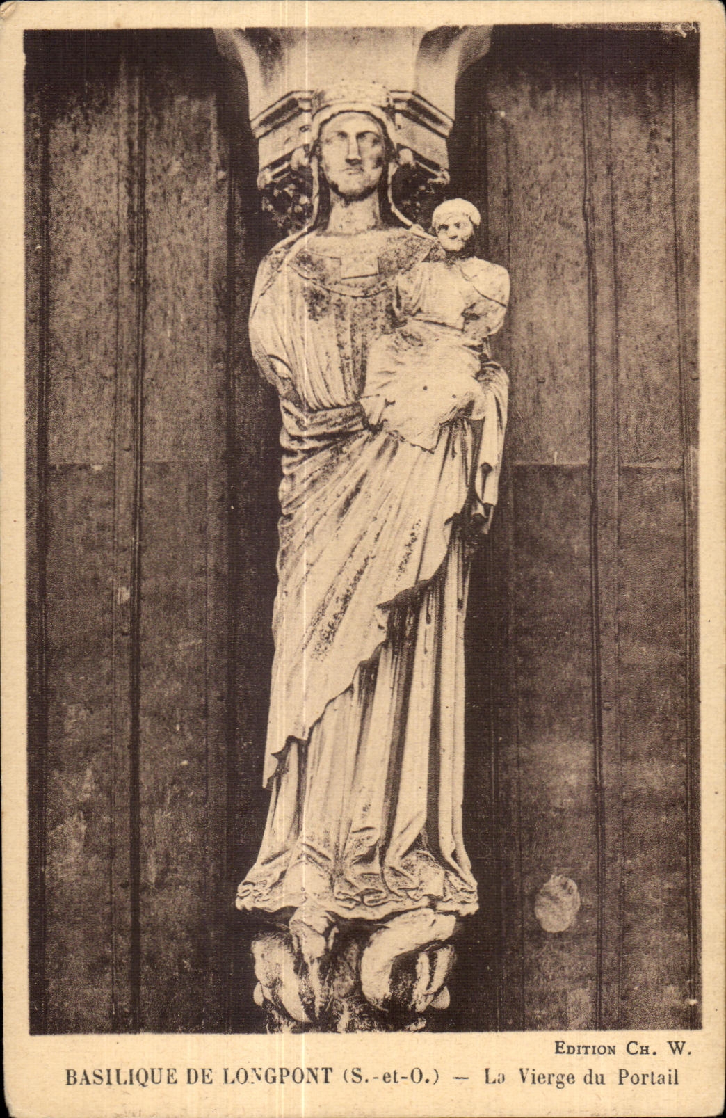 Longpont - La Basilique - La Vierge du Portail - CPA 