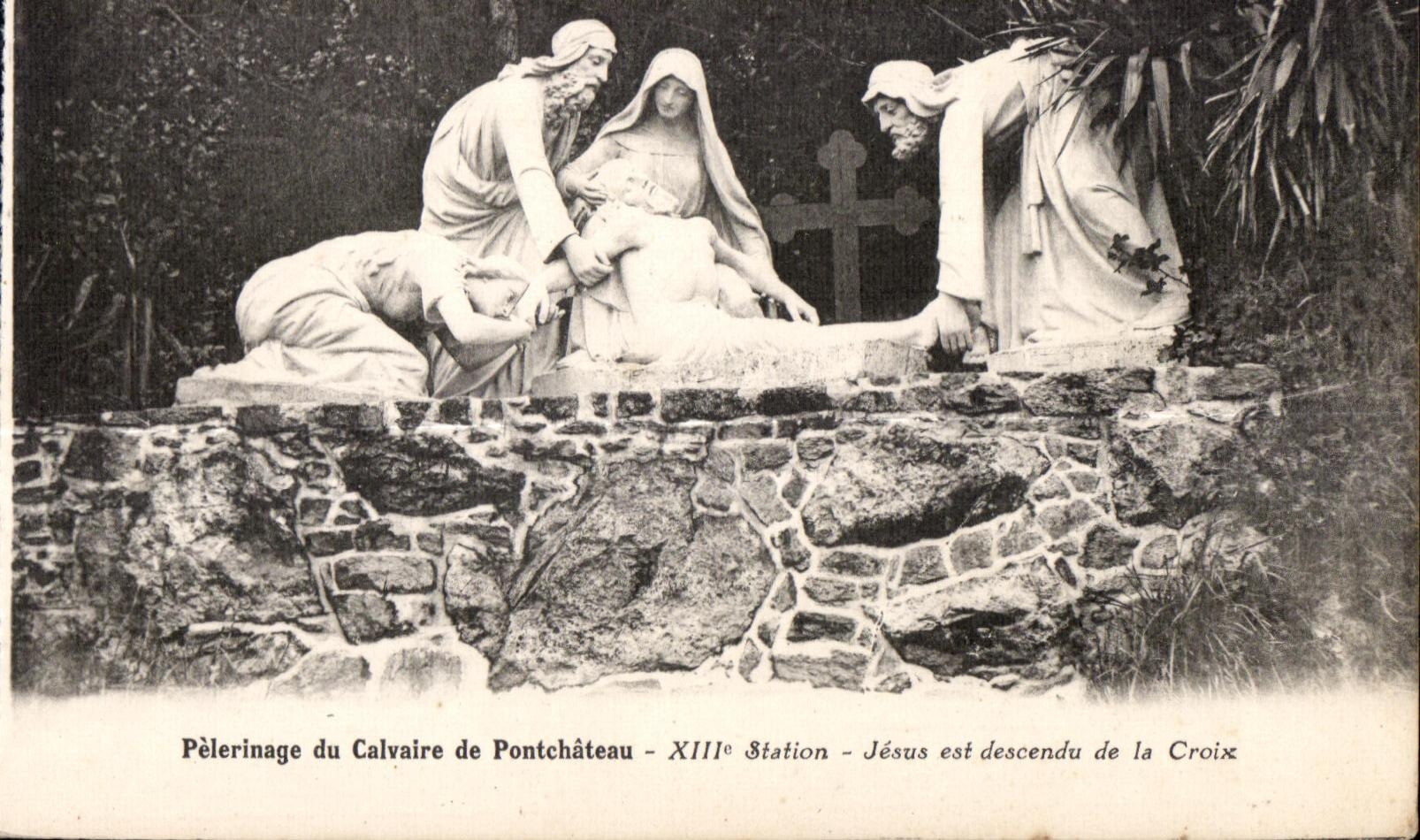 CPA Pelerinage of the Martyrdom of Pontchateau XIII Jesus Station is descended from the Cross