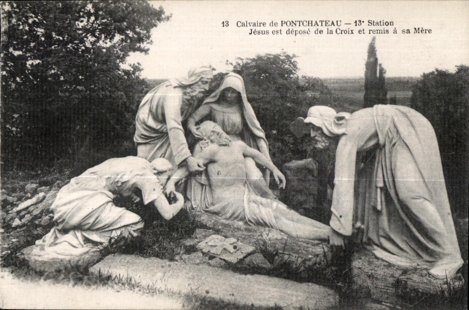 CPA Calvaire of Pontchateau Jesus is demounting of the Cross and given His/her Mother has