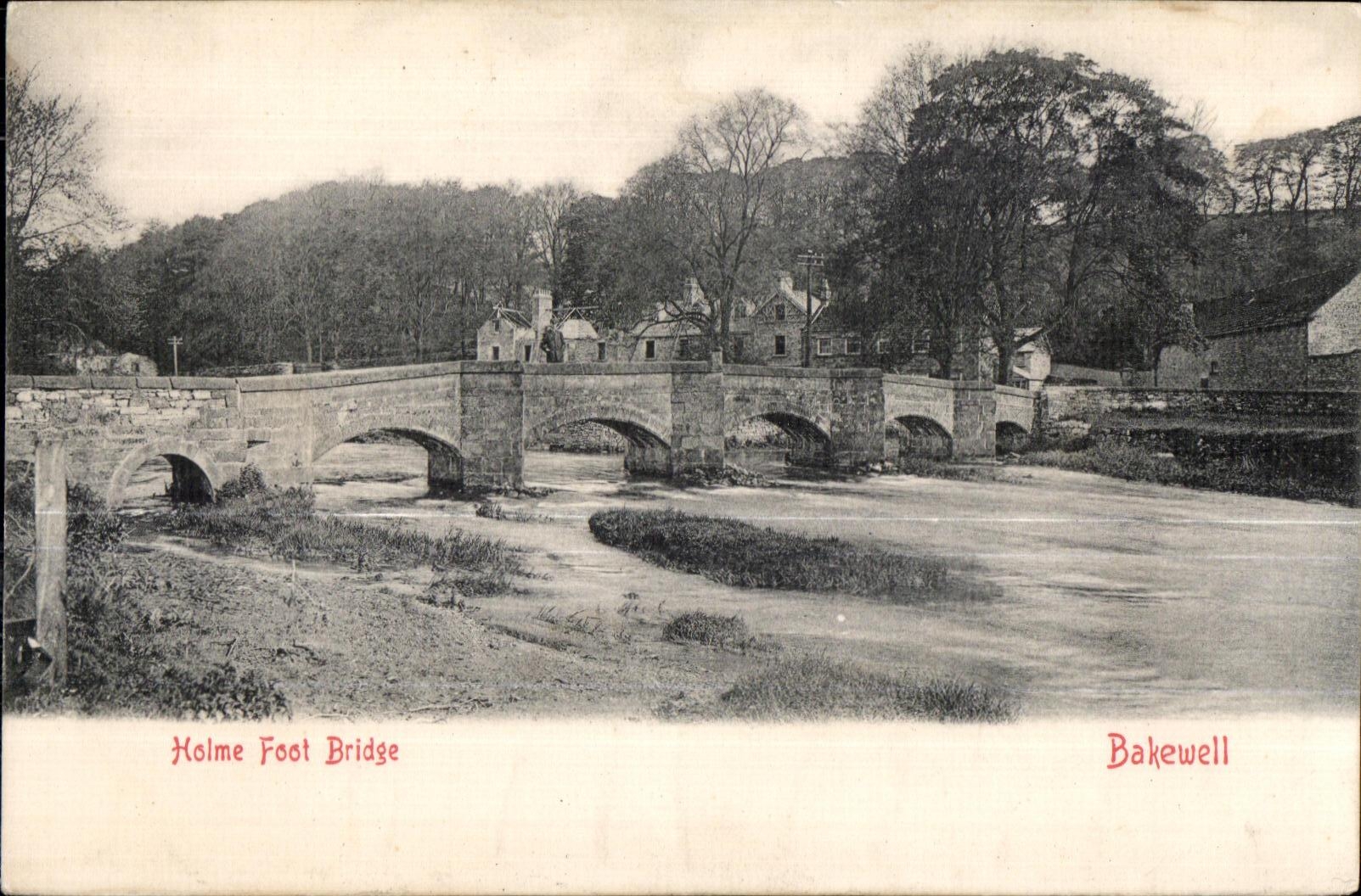 CPA Holme Foot Bakewell Bridge