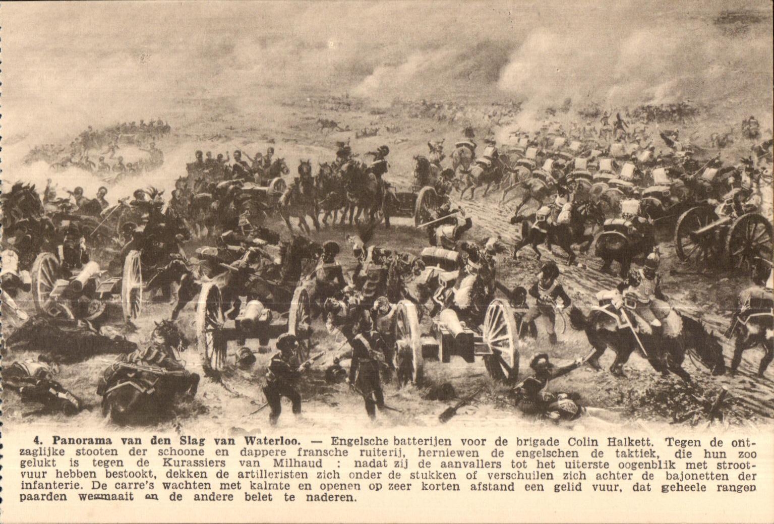 CPA Panorama van den Slag van Waterloo Engelsche batterijen voor of brigade Hake Halkett Tegen of ontzaglijke Militaria