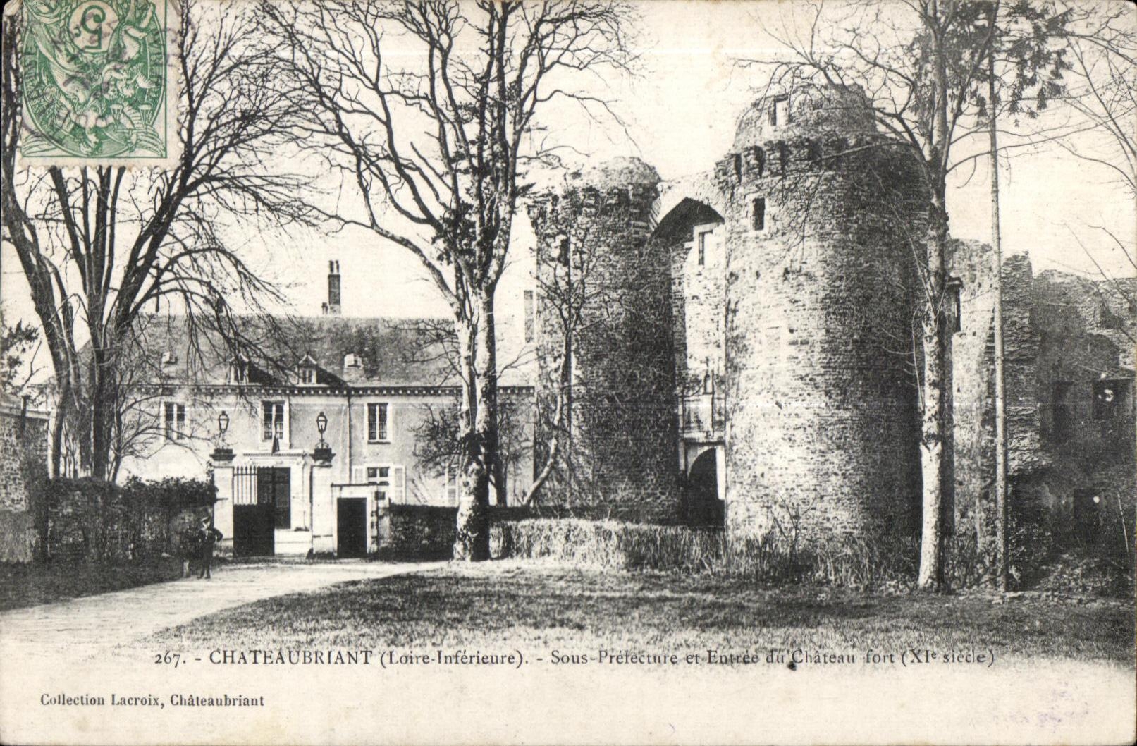 Chateaubriant - Under Prefecture and Entering of the castle - CPA