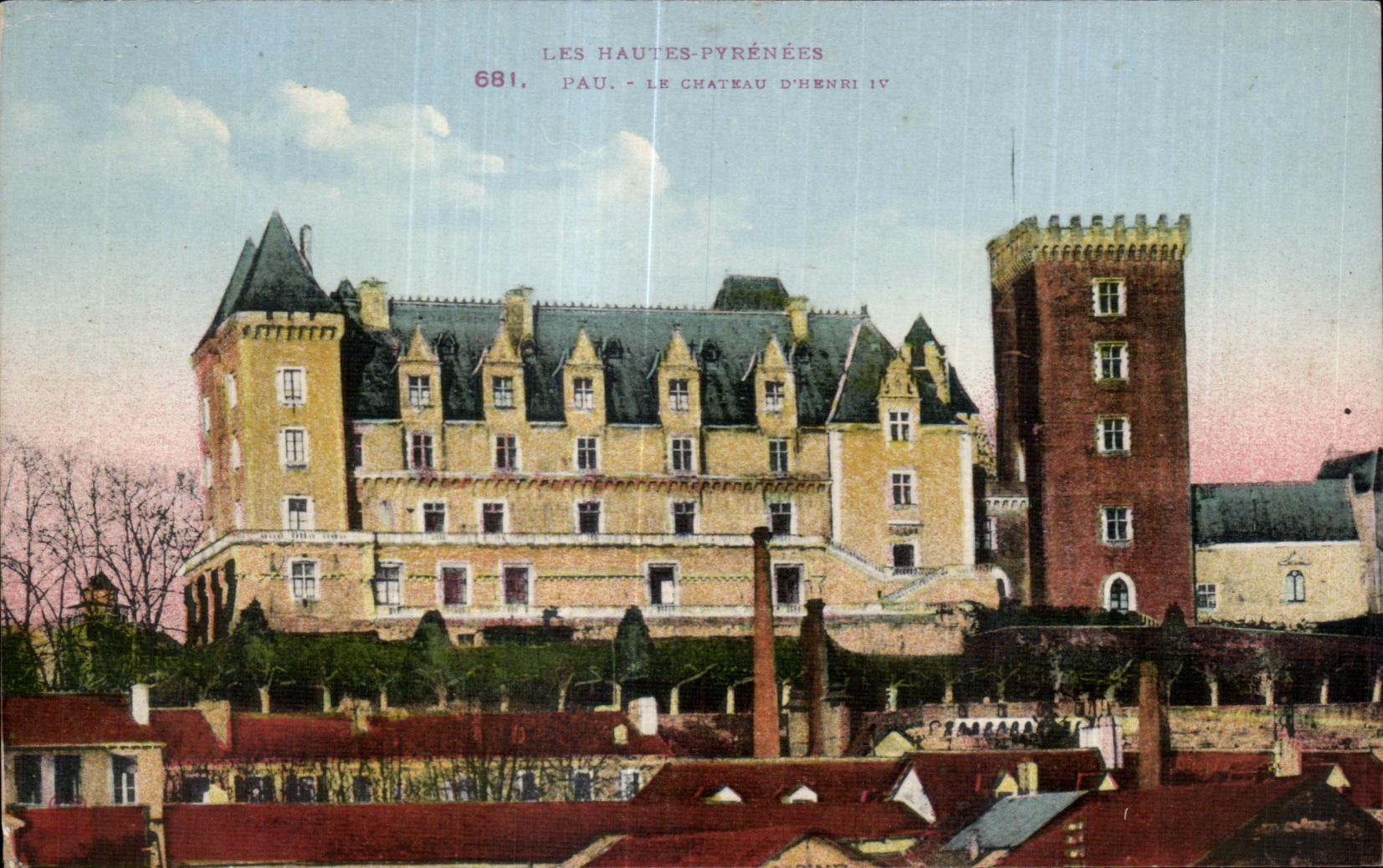 CPA the High Pyrenees Pau the Castle