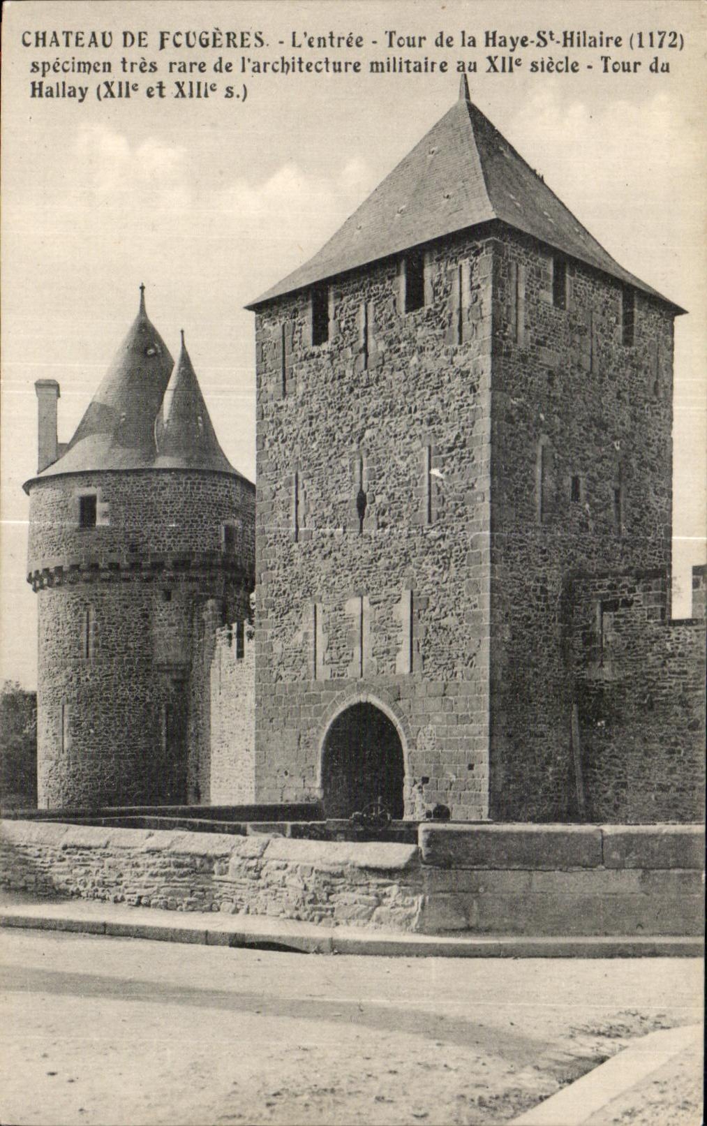 CPA Chateau De Fougeres L entree Tour de la Haye St Hilaire specimen tres rare de l arcbitecture militaire au