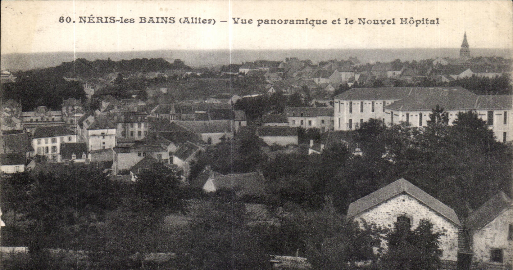 CPA Neris Les Bains Allier Vue Panoramique et le Nouvel Hopital