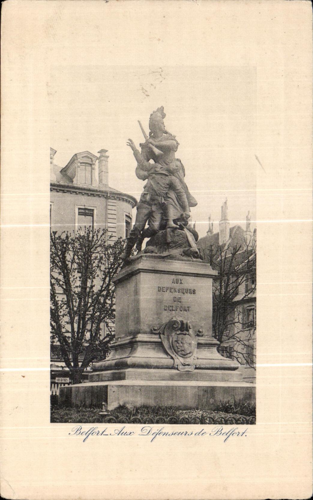 CPA Belfort With the defenders of Belfort Militaria