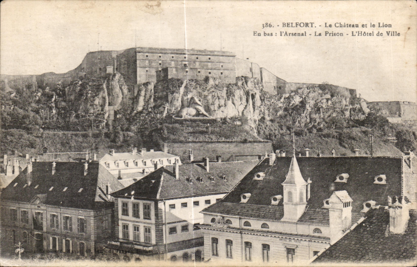 CPA Belfort Le Castle and the Lion In bottom I Arsenal the Prison Town hall