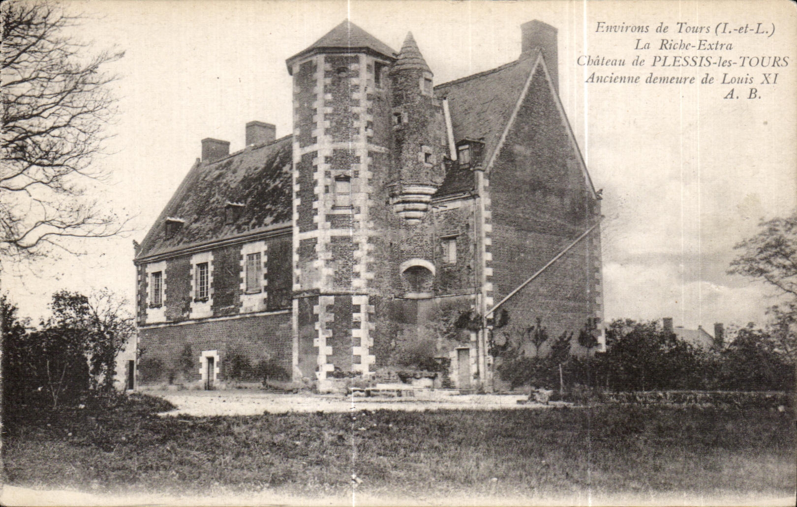 CPA Environs de Tours La Riche Extra Chateau de Plessis les Tours Ancienne demeure de Louis XI