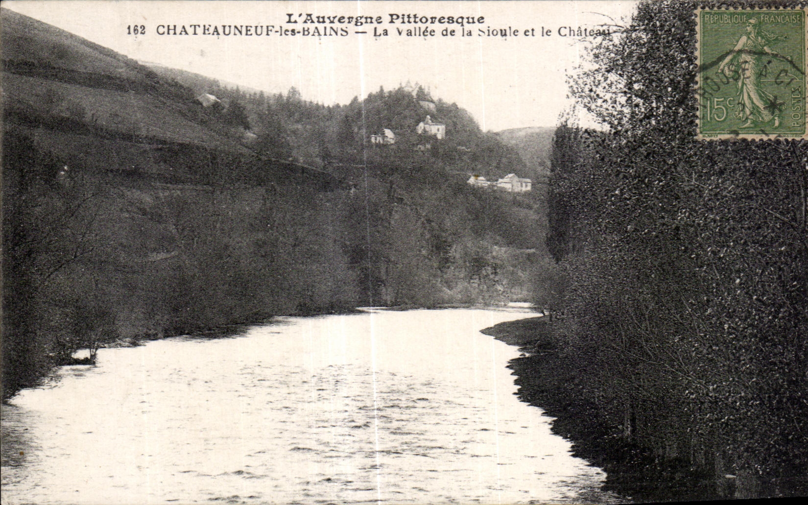 CPA Auvergne Picturesque Chateauneuf les Bains the Valley of Sioule and the Castle