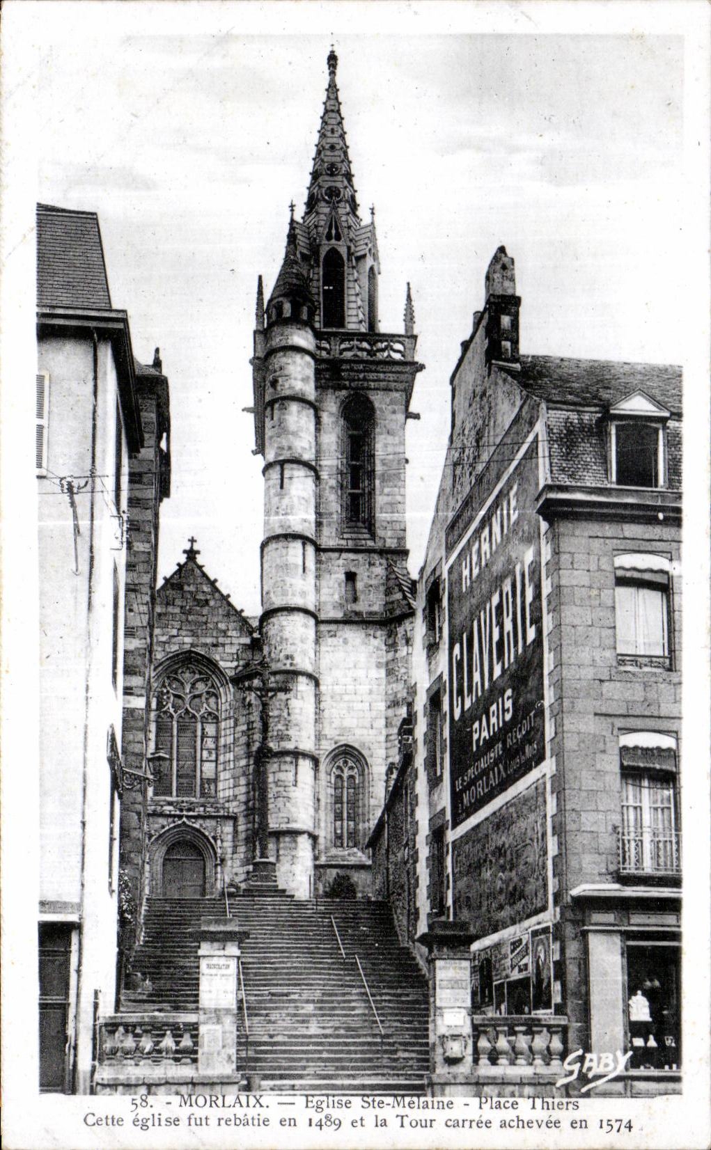CPA Morlaix Eglise Ste Melanie Place Thiers Cette eglise Fut rebatie en 1489 et la Tour carree achevee en 1574