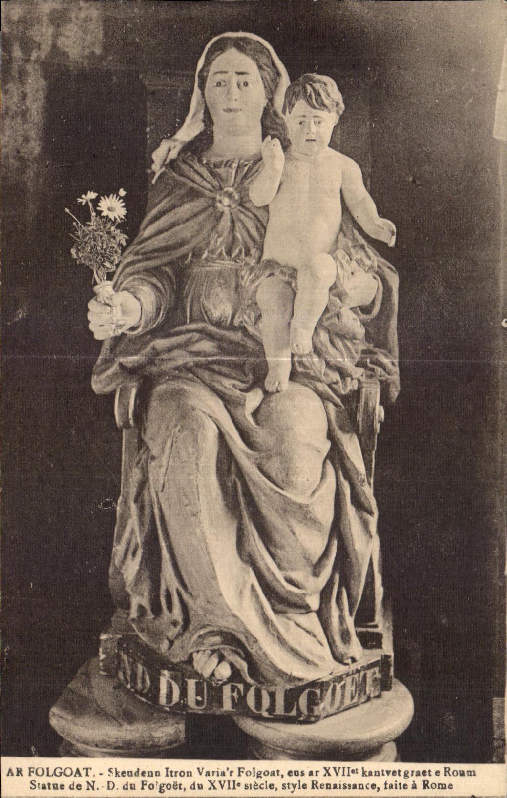 CPA AR Folgoat Statue de N D du Folgoet du XVII siecle style Renaissance taite a Rome