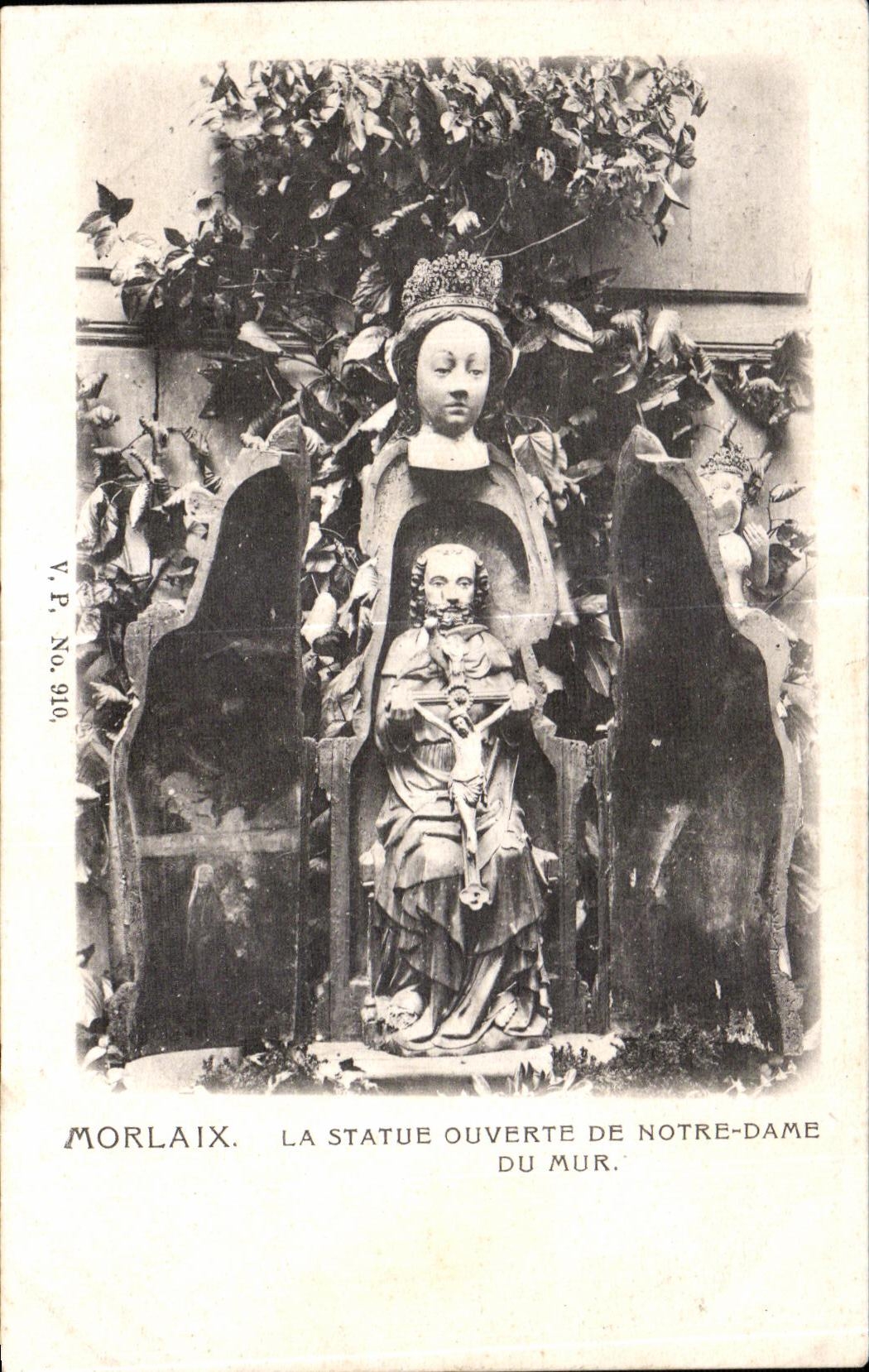 CPA Morlaix La statue ouverte de Notre Dame du Mur