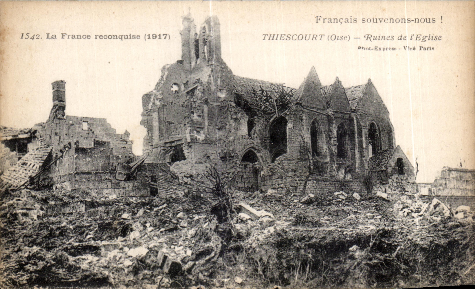 Francia reconquistada CPA 1917 franceses nos dejo recordar Thiescourt Oise Ruines Eglise Militaria