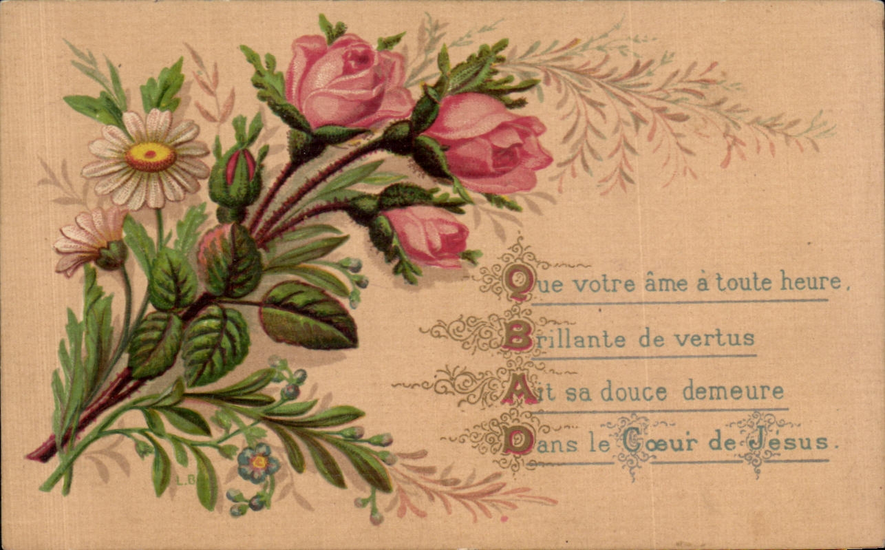 CPA Fantaisie Fleurs Que Votre arme a toute heure Brillante devertus Art sa douce demeure Dans le Coeur de Jesus