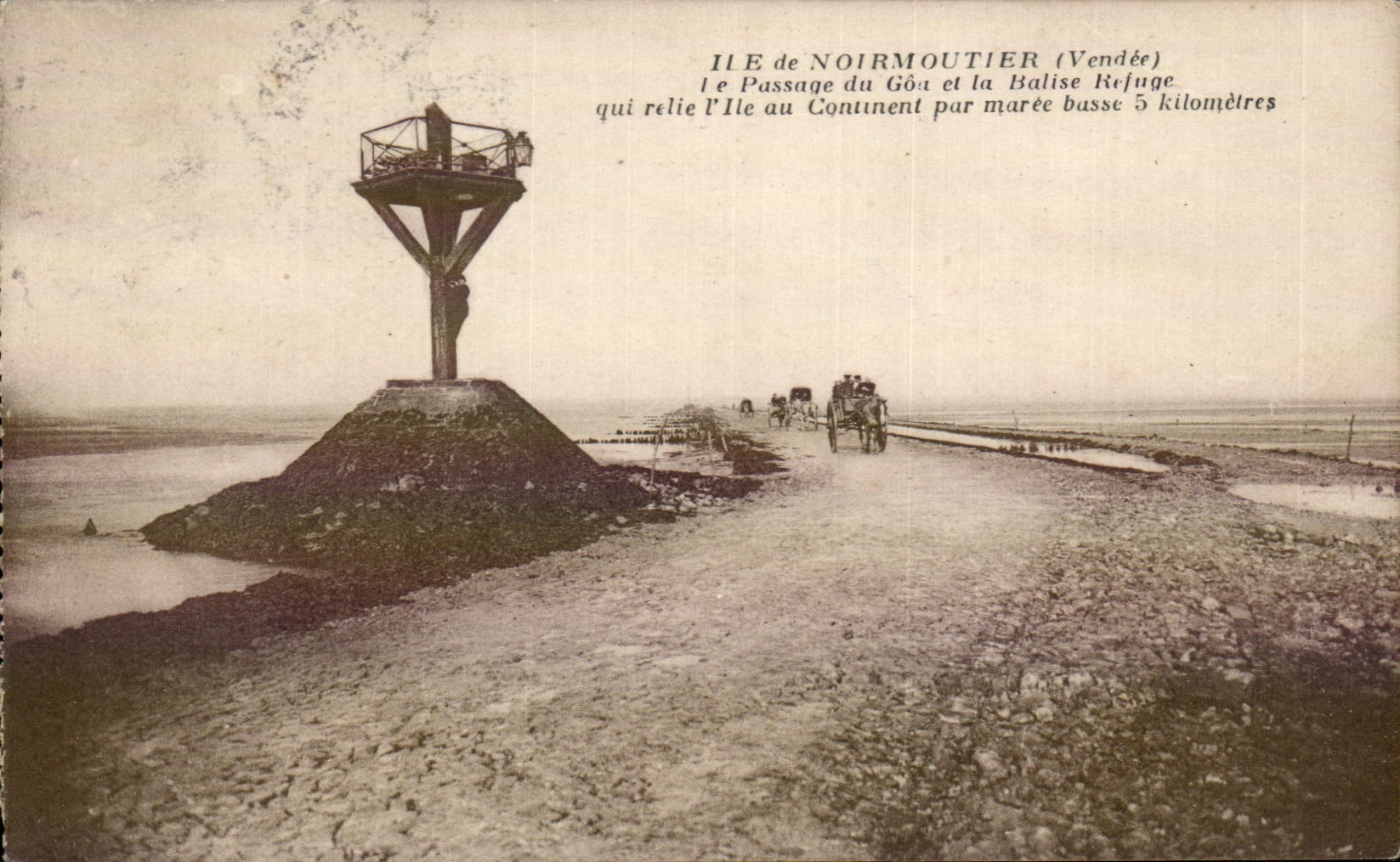 CPA Ile de Noirmoutier Le passage du Goa et la balise refuge qui relie au continent par maree basse