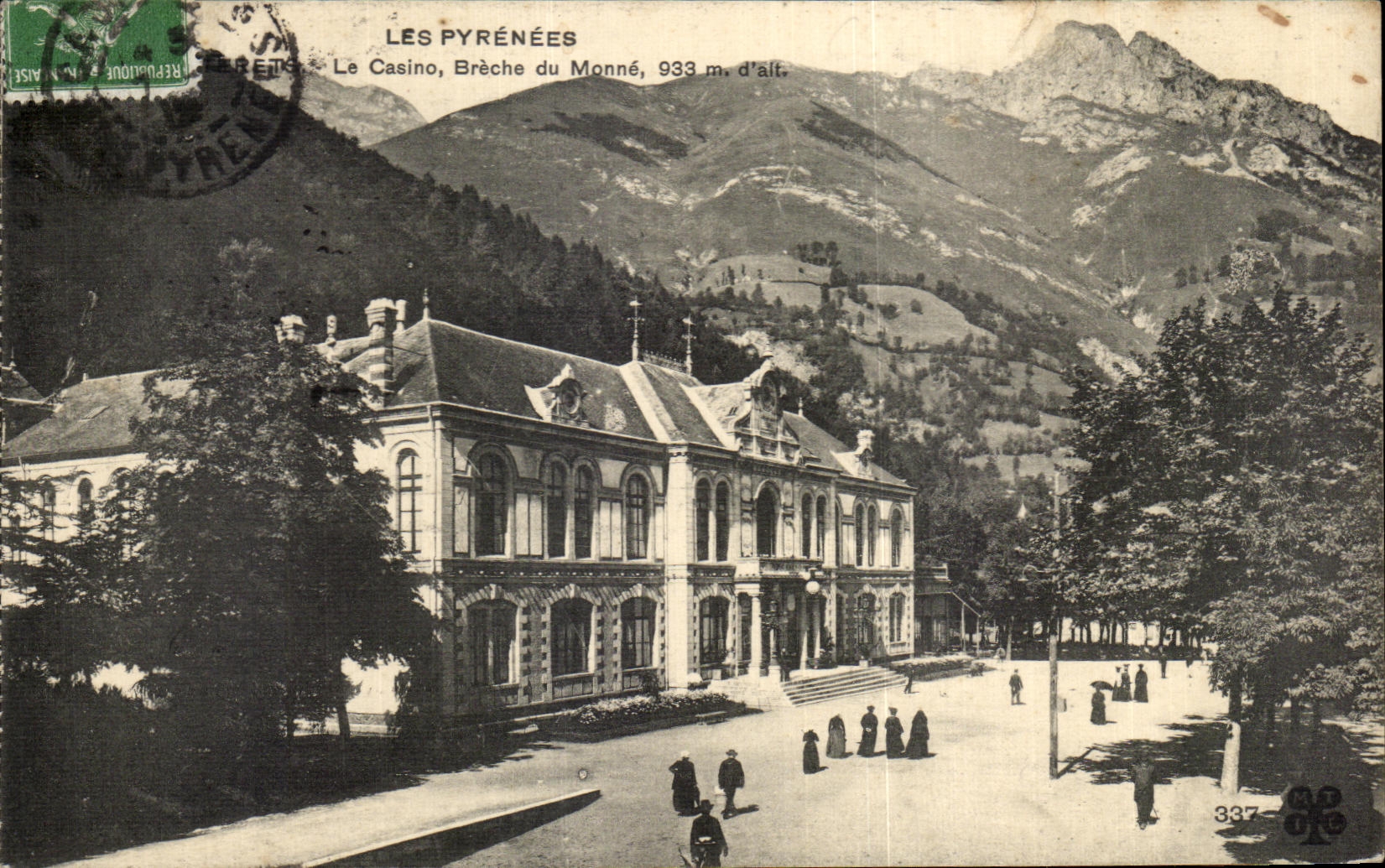 CPA the Pyrenees the Casino Breach of Monne 933m alt