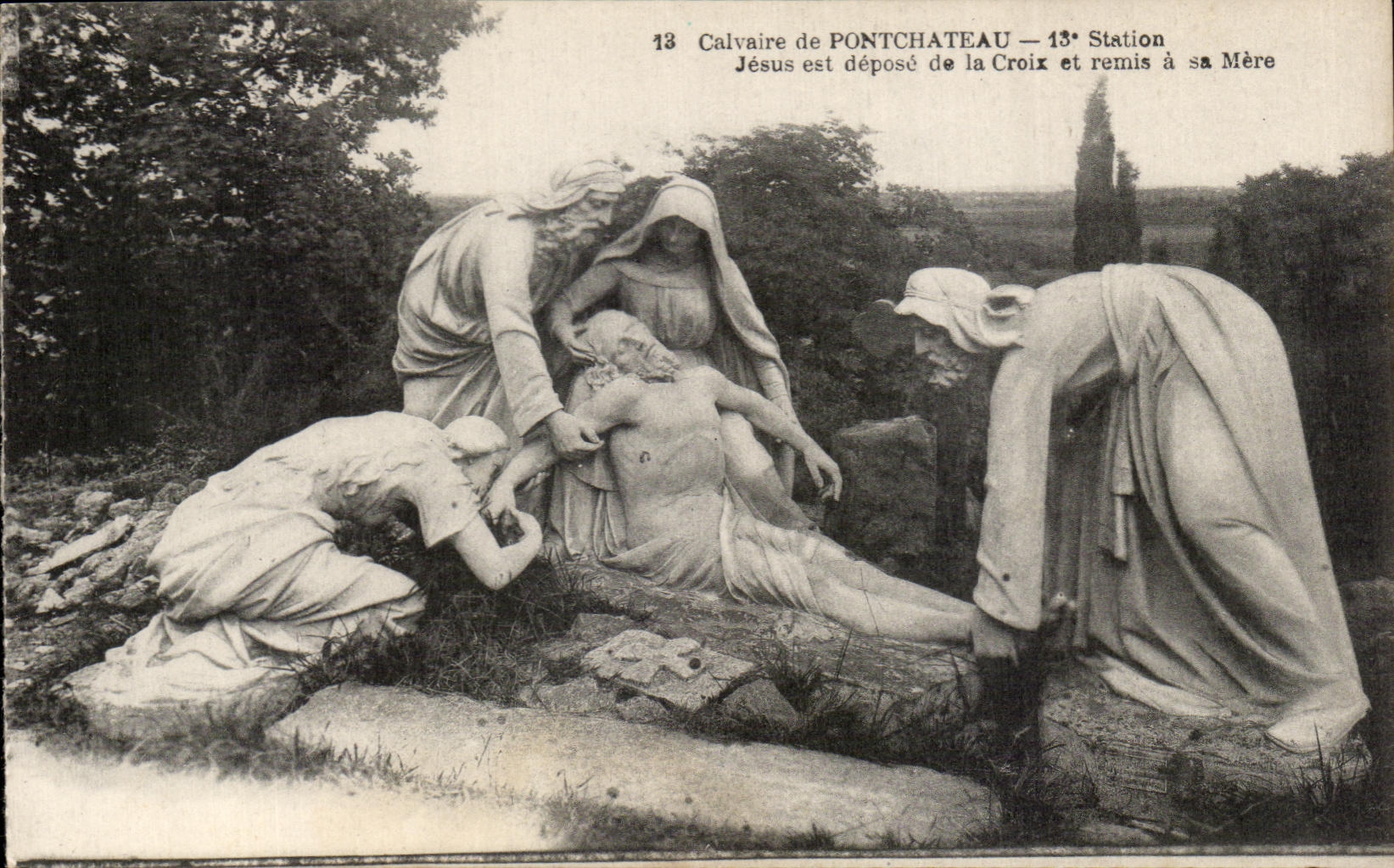 CPA Calvaire of Pontchateau 13 Jesue Station is demounting of the Cross and given his/her Mother has